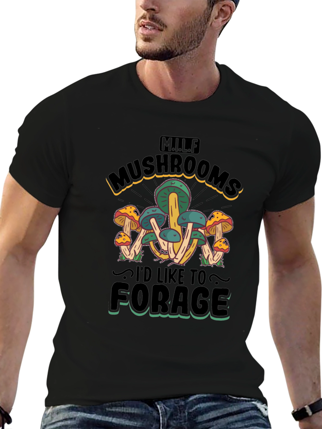 Black MILF Mushrooms I'd Like to Forage T-Shirt view 6