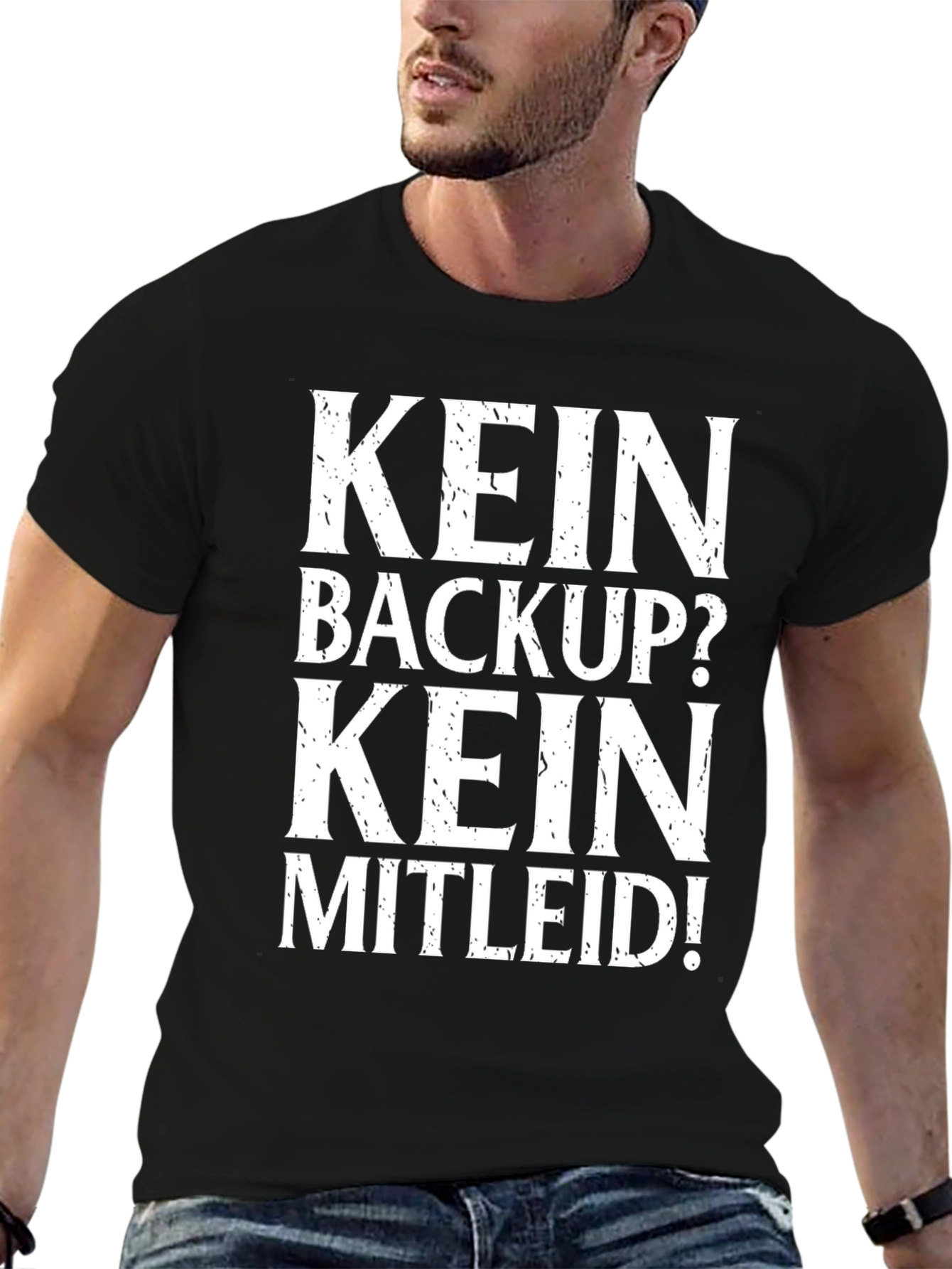 Black Kein Backup? Kein Mitleid! Black T-Shirt view 6