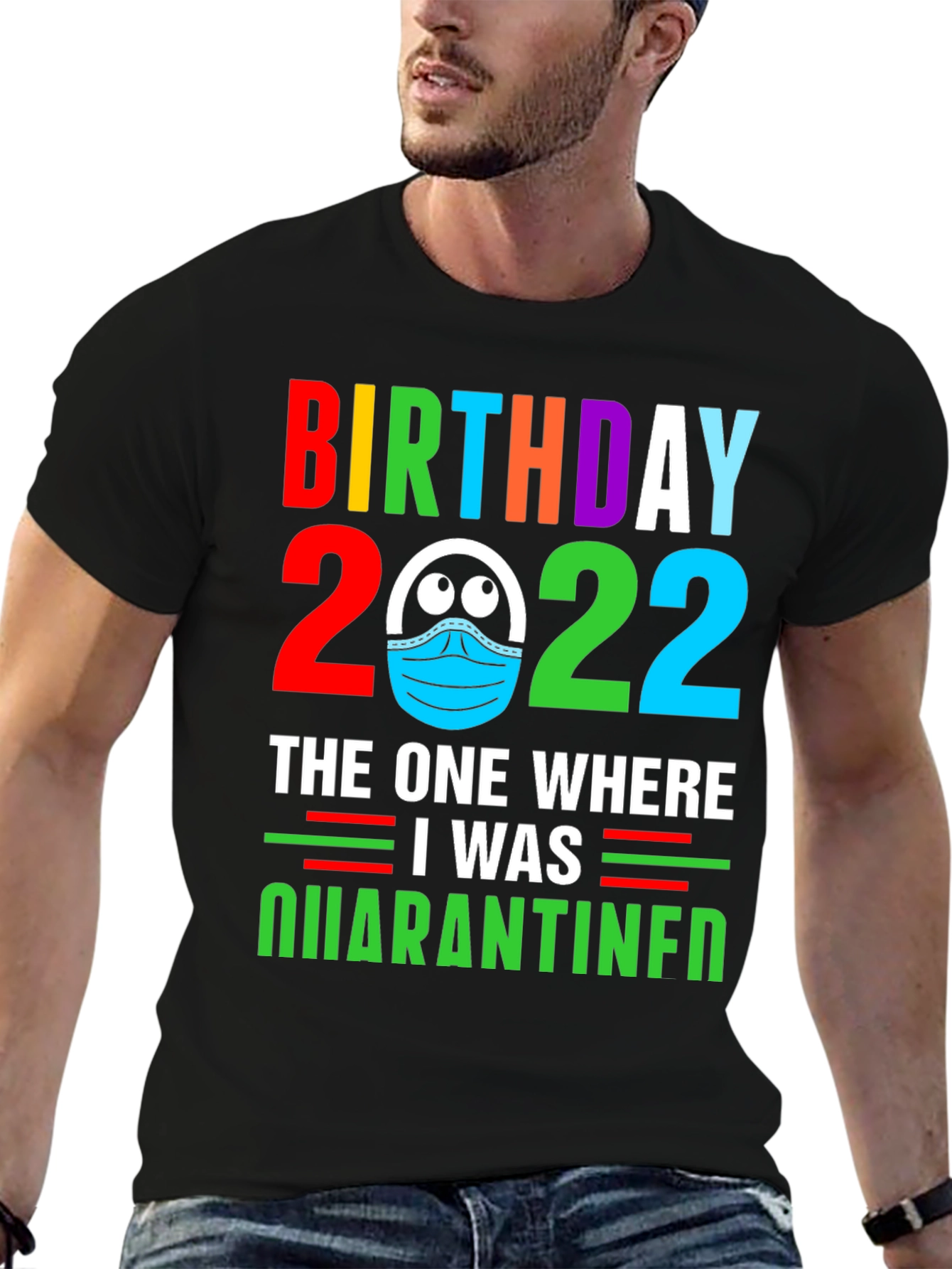 Black Birthday 2022 Quarantine T-Shirt view 6