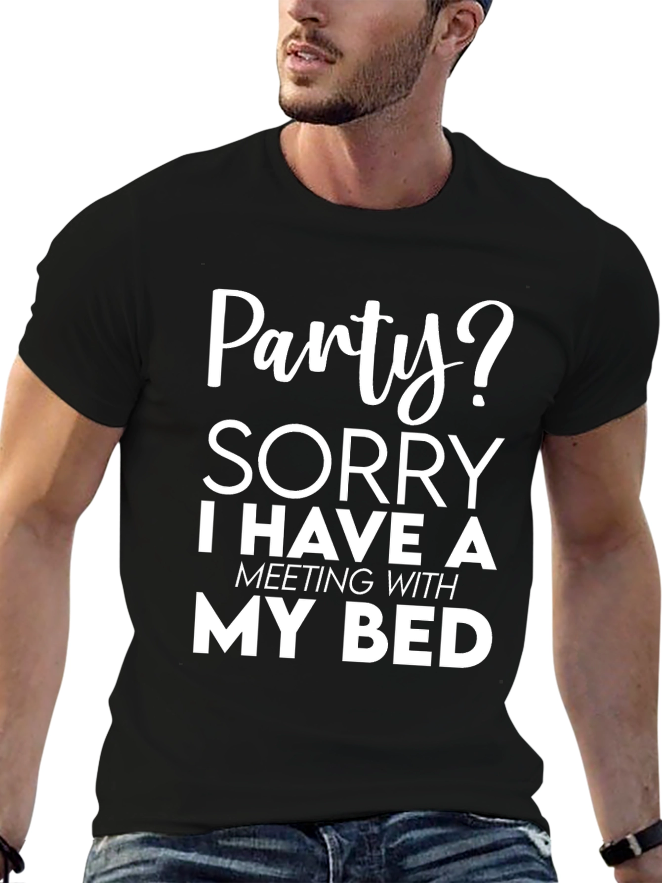 Black Party? Sorry, Meeting with My Bed - Funny Graphic Tee view 6