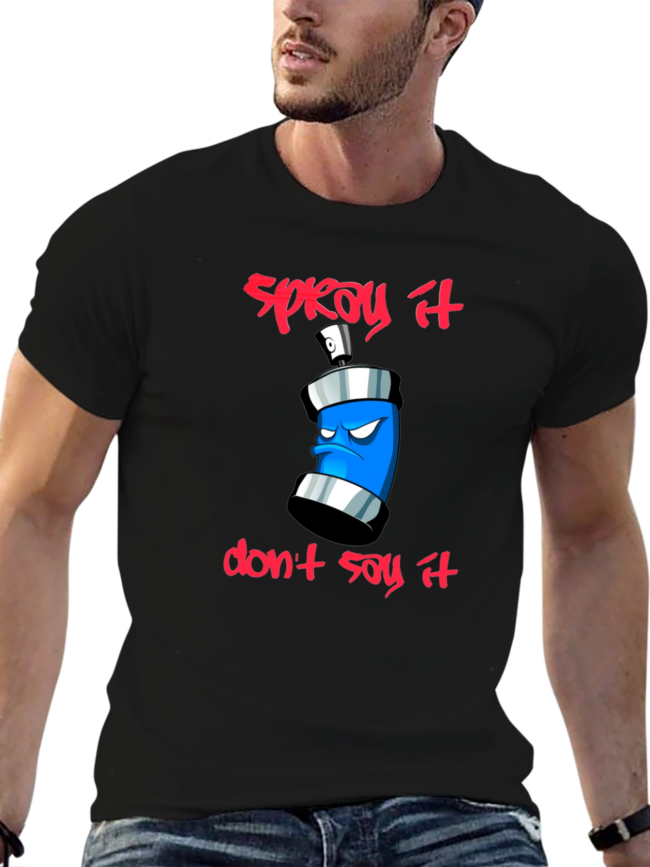 Black Spray It, Don't Say It - Graphic T-Shirt view 6
