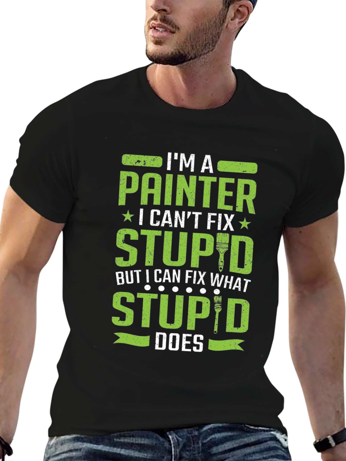I'm a Painter T-Shirt Funny Sarcastic Graphic Tee - 6