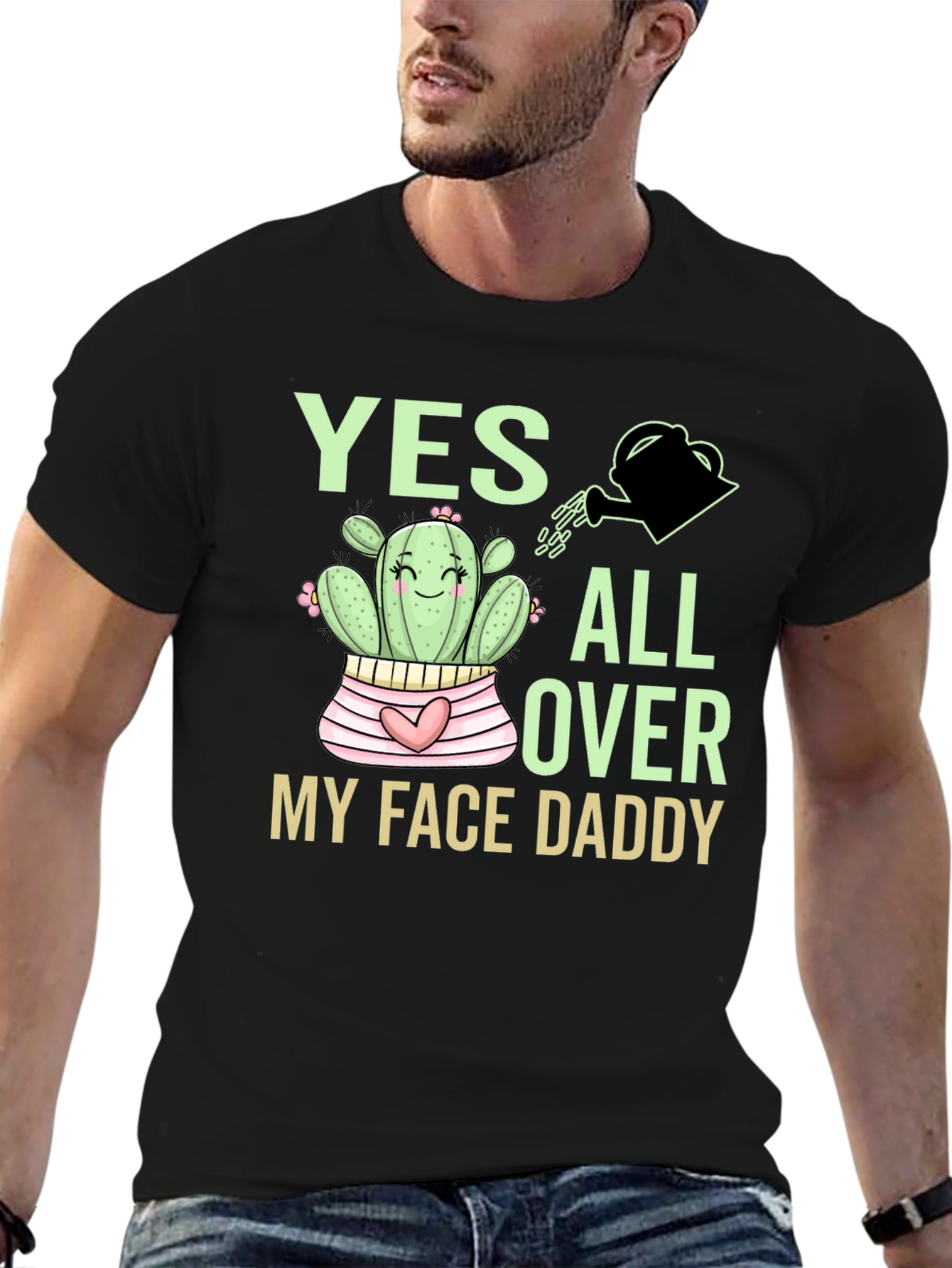 Black Yes All Over My Face Daddy Cactus T-Shirt view 6
