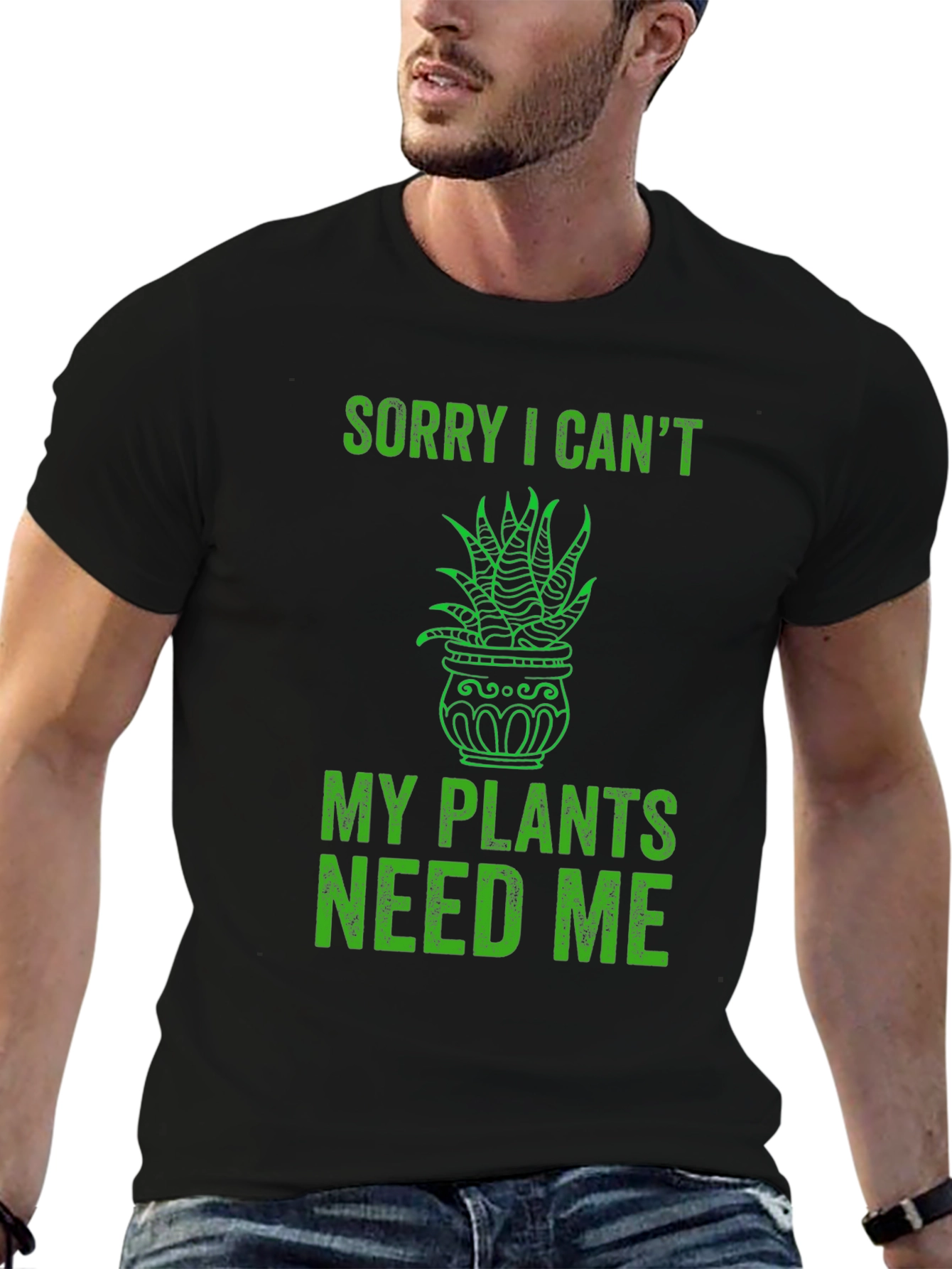 Black Funny Plant Lover T-Shirt - Sorry I Can't, Plants Need Me view 6