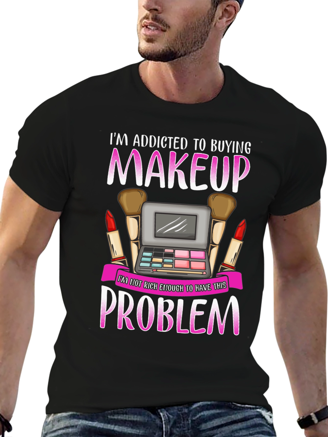 Makeup Lover T-Shirt - Addicted to Buying Makeup Tee - 6