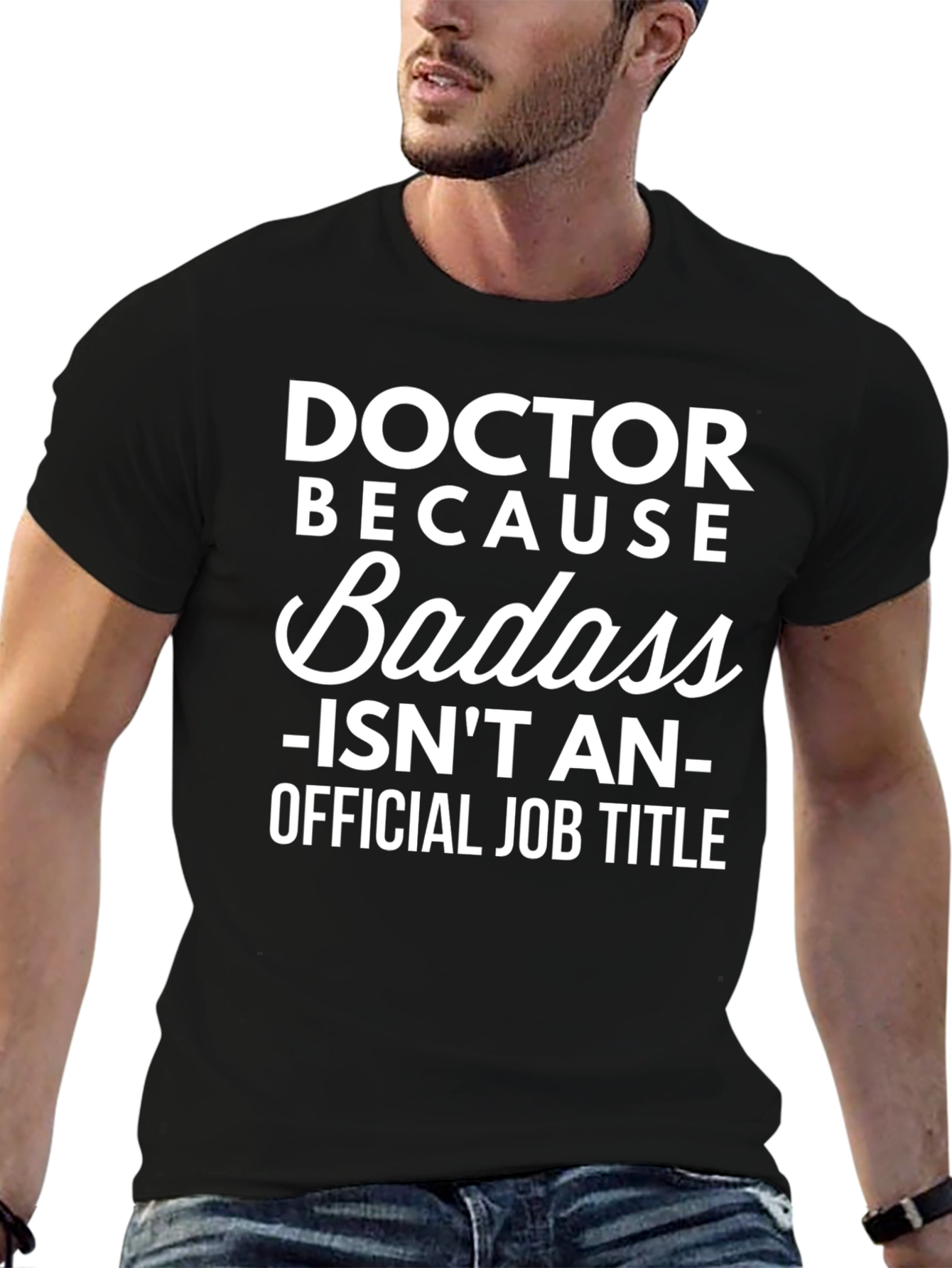 Black Doctor Because Badass Funny Graphic T-Shirt view 6