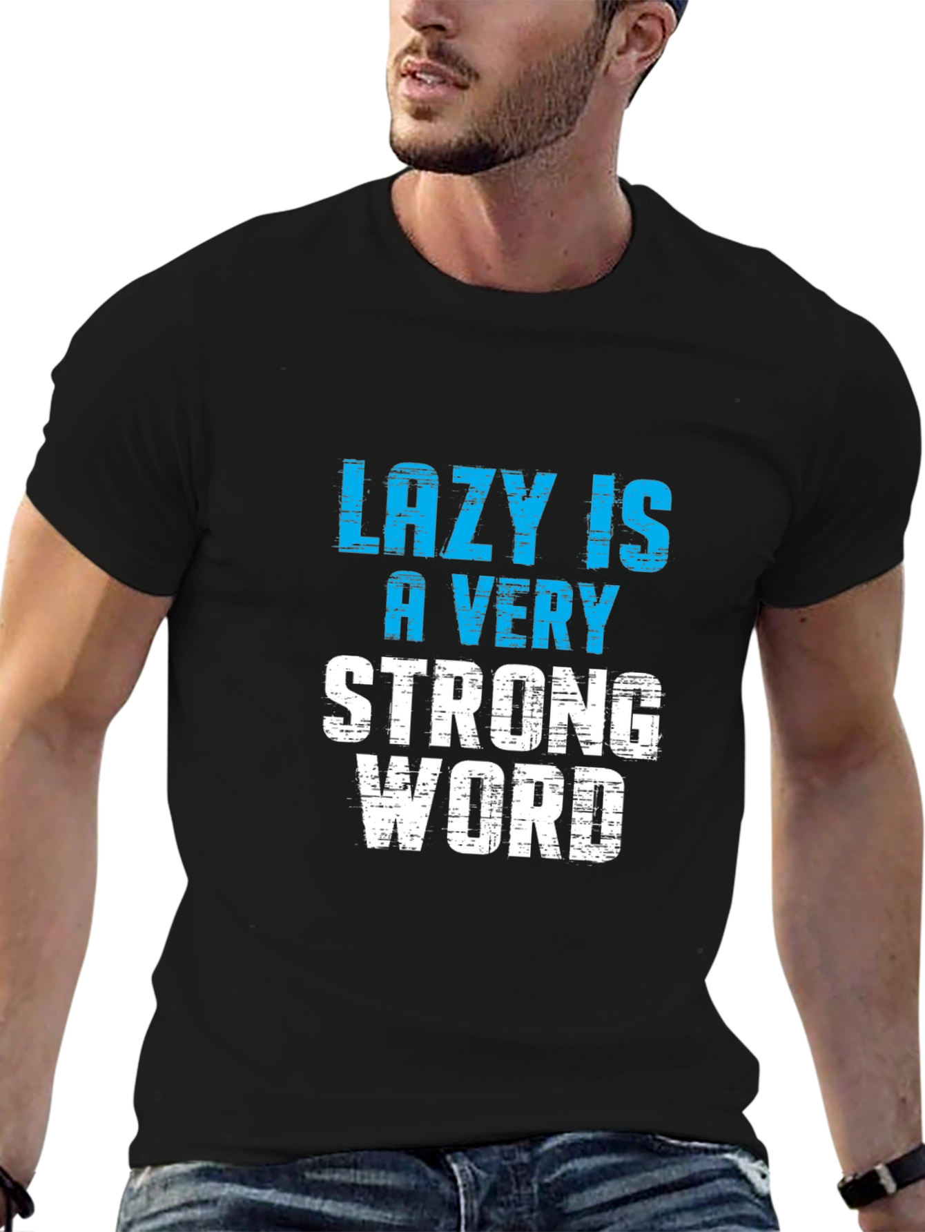 Black Lazy is a Very Strong Word T-Shirt view 6