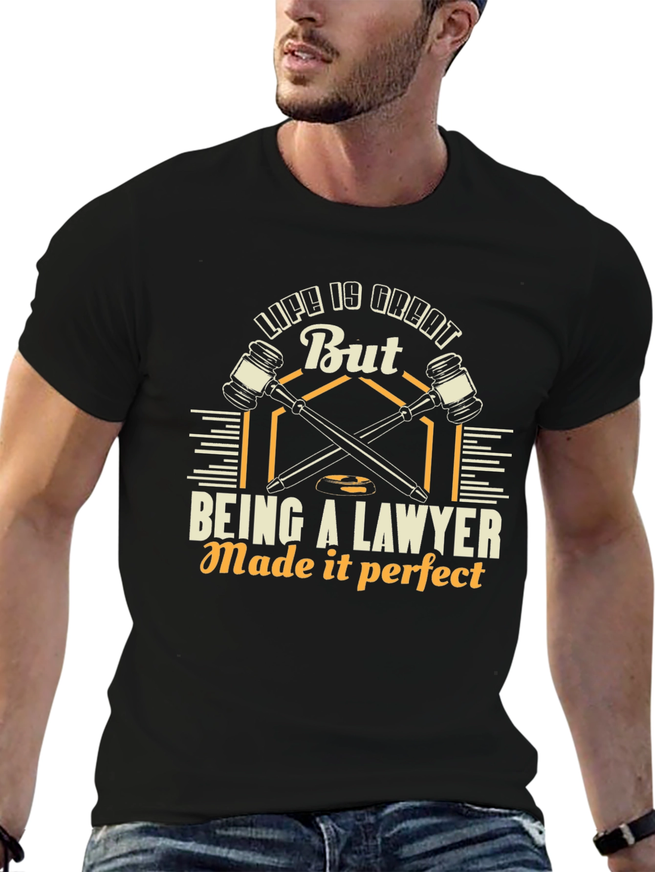 Lawyer Life Tee: Life is Great, Being a Lawyer Made it Perfect! - 6