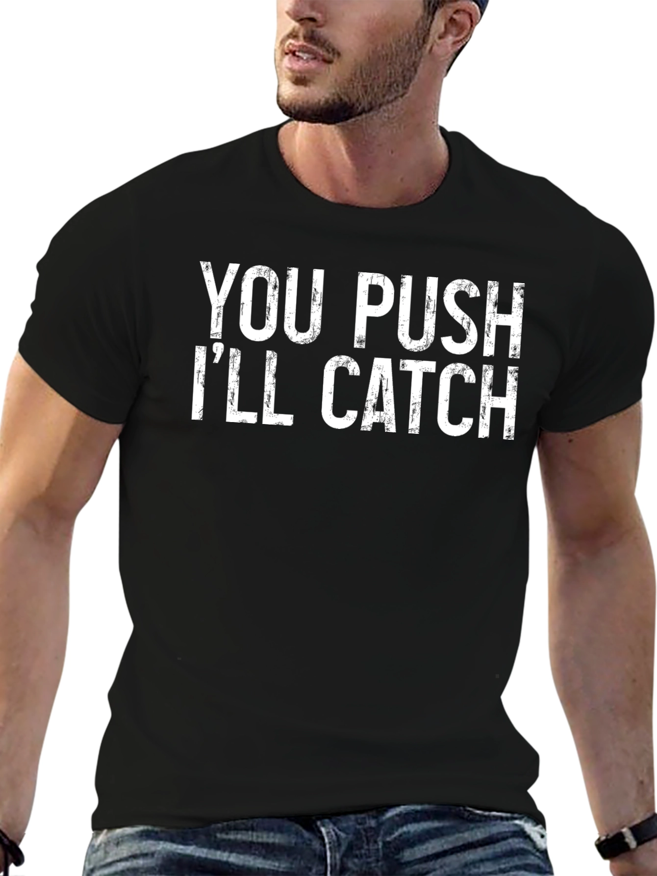 Black You Push I'll Catch Graphic Tee view 6