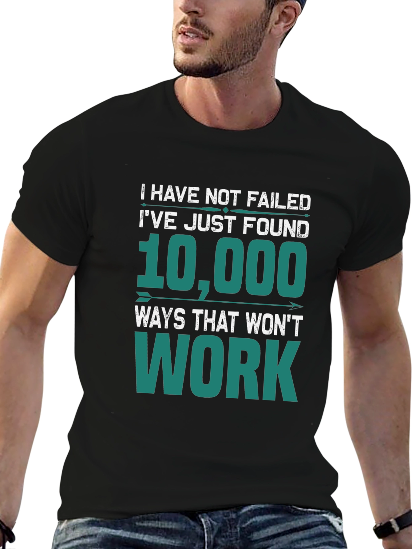 Black I Have Not Failed T-Shirt - Funny Motivational Tee view 6