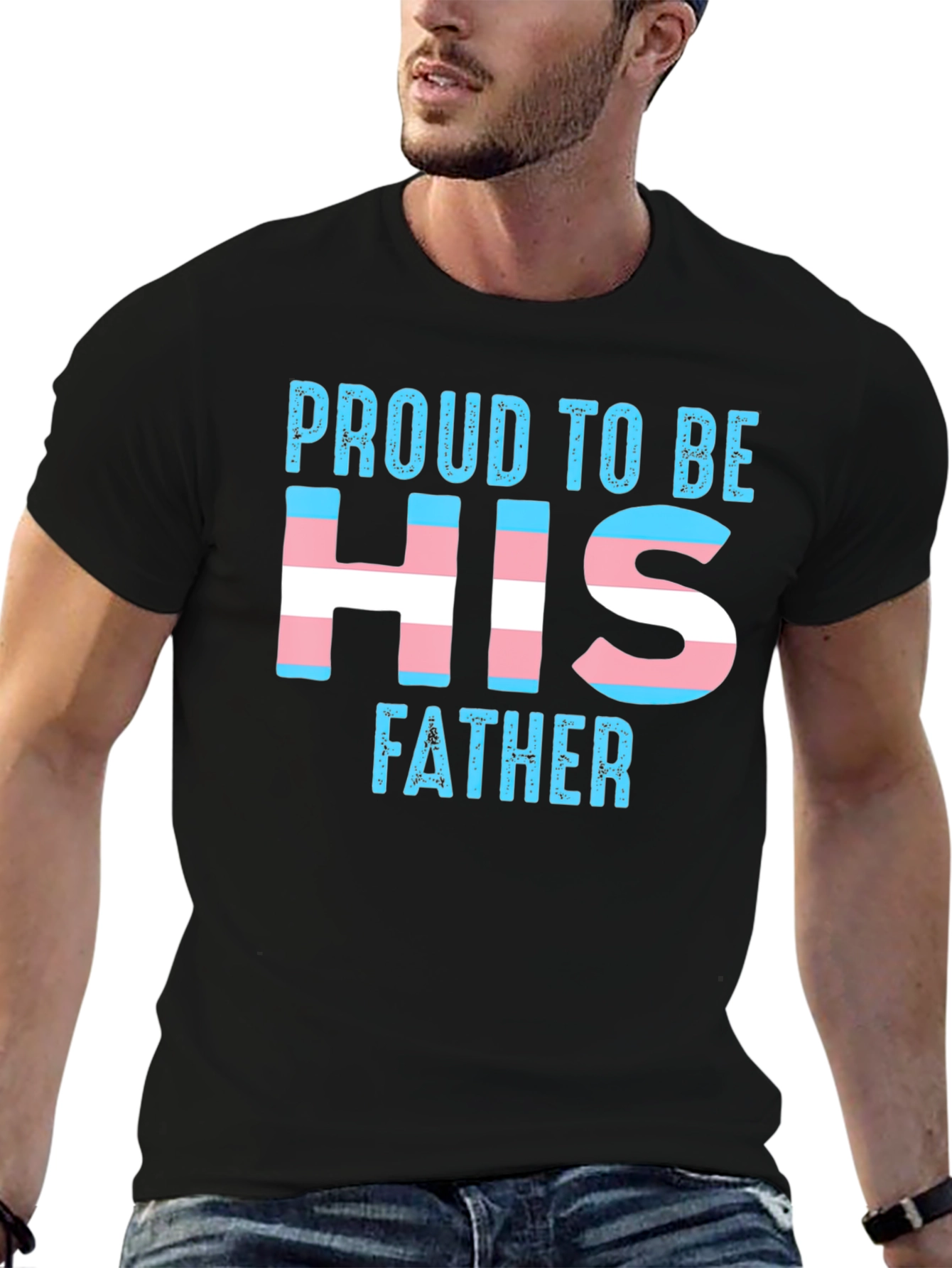 Black Proud to Be His Father Transgender T-Shirt view 6