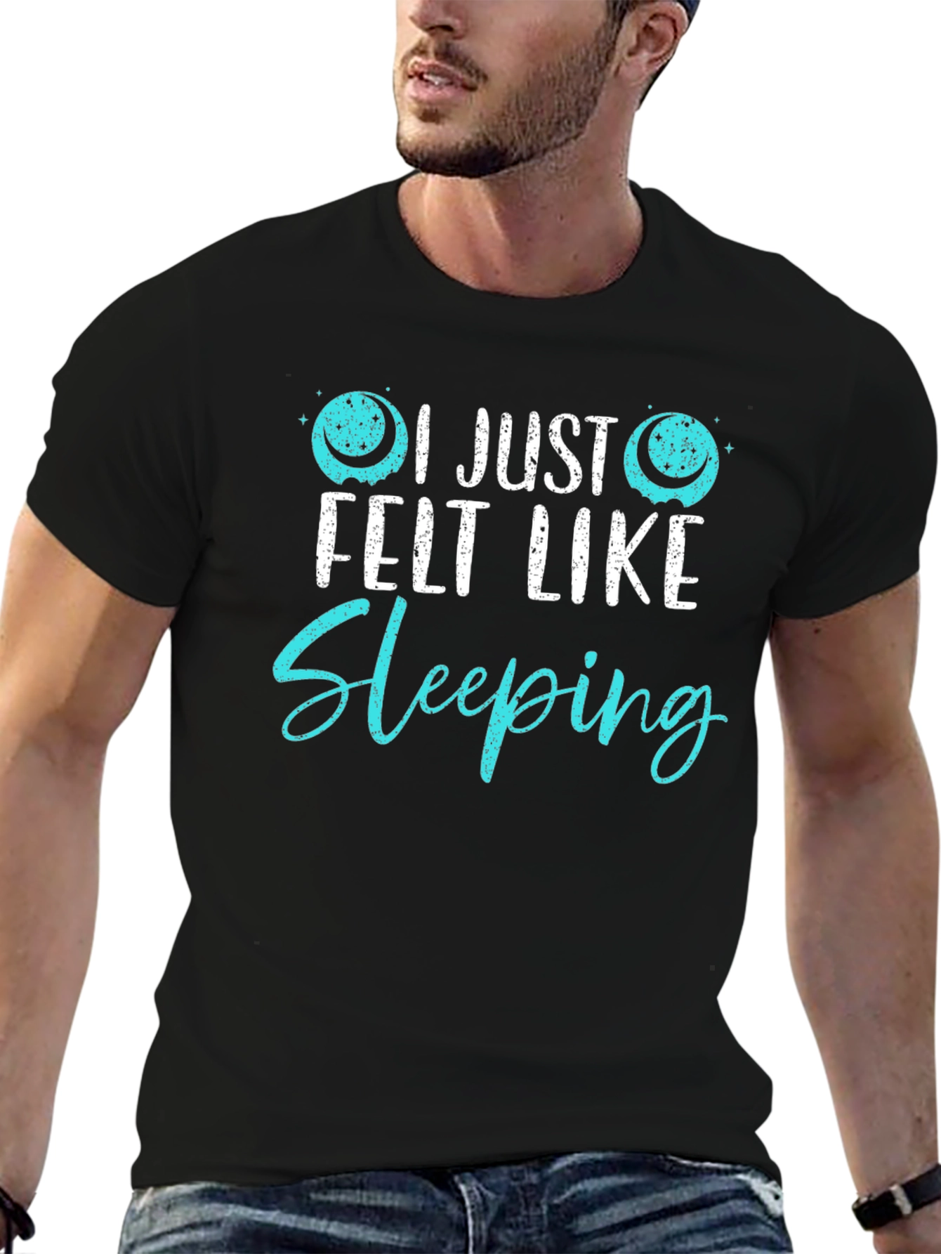 Black I Just Felt Like Sleeping Funny Graphic T-Shirt view 6