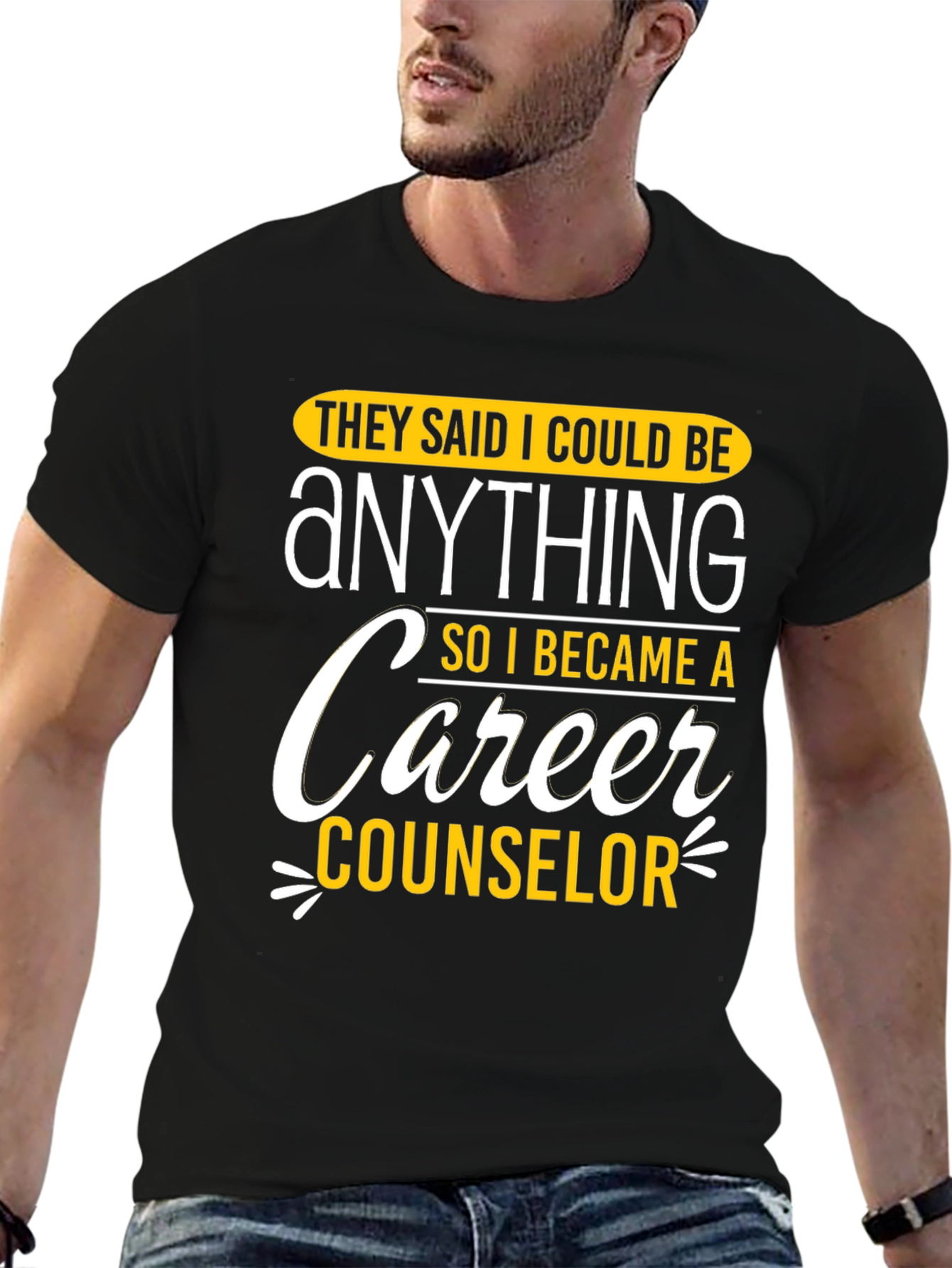 Black Career Counselor Graphic T-Shirt: They Said I Could Be Anything view 6
