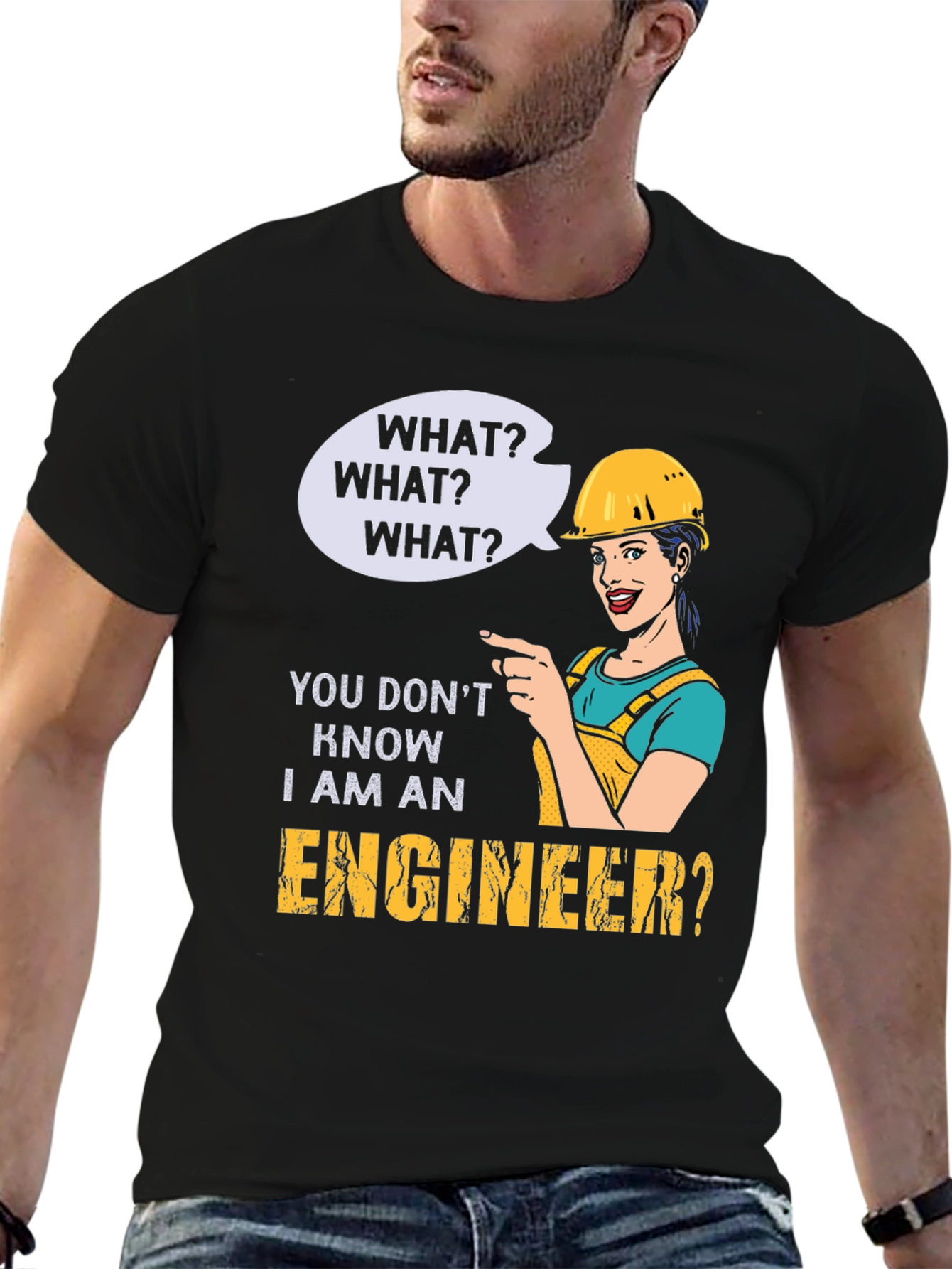 Black Engineer Humor T-Shirt - "What? I Am An Engineer?" view 6