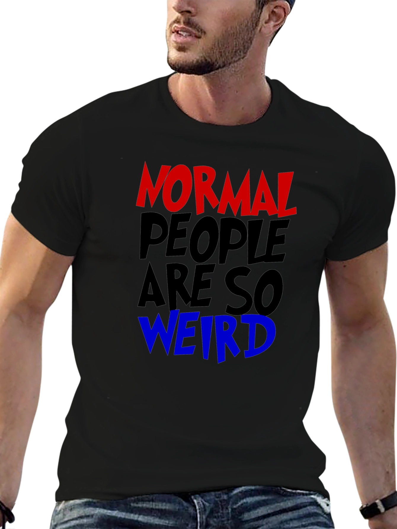 Black Normal People Are So Weird Funny Graphic Tee view 6