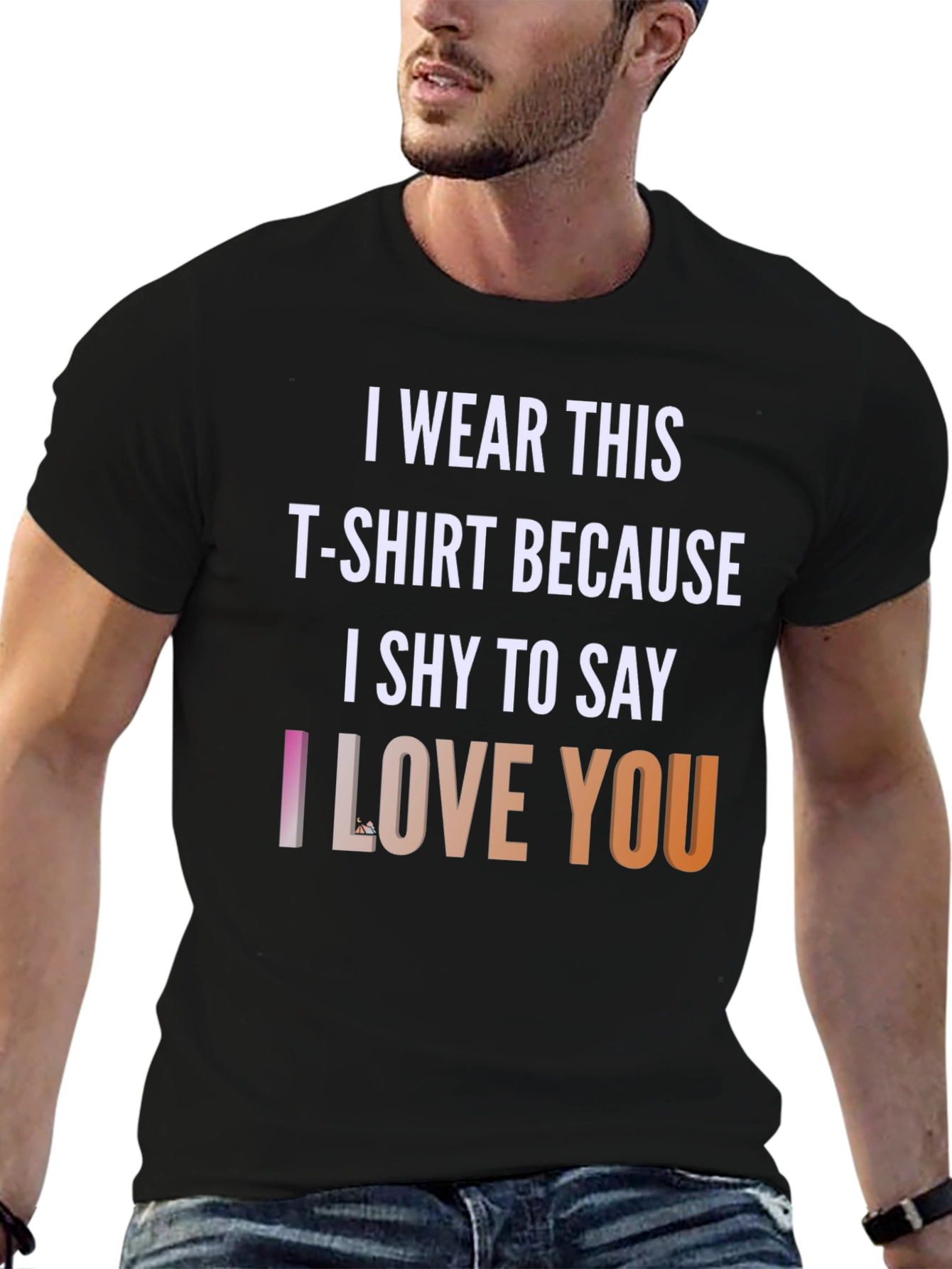 Black I Wear This T-shirt Because I Shy To Say I Love You T-Shirt view 6