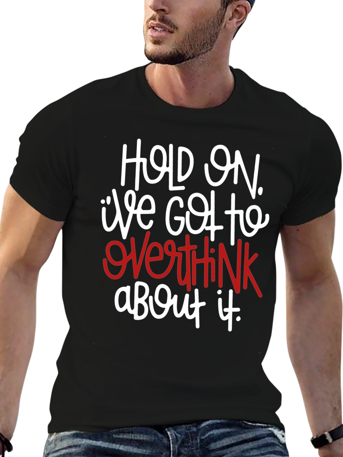 Black Hold On Overthink T-Shirt view 6