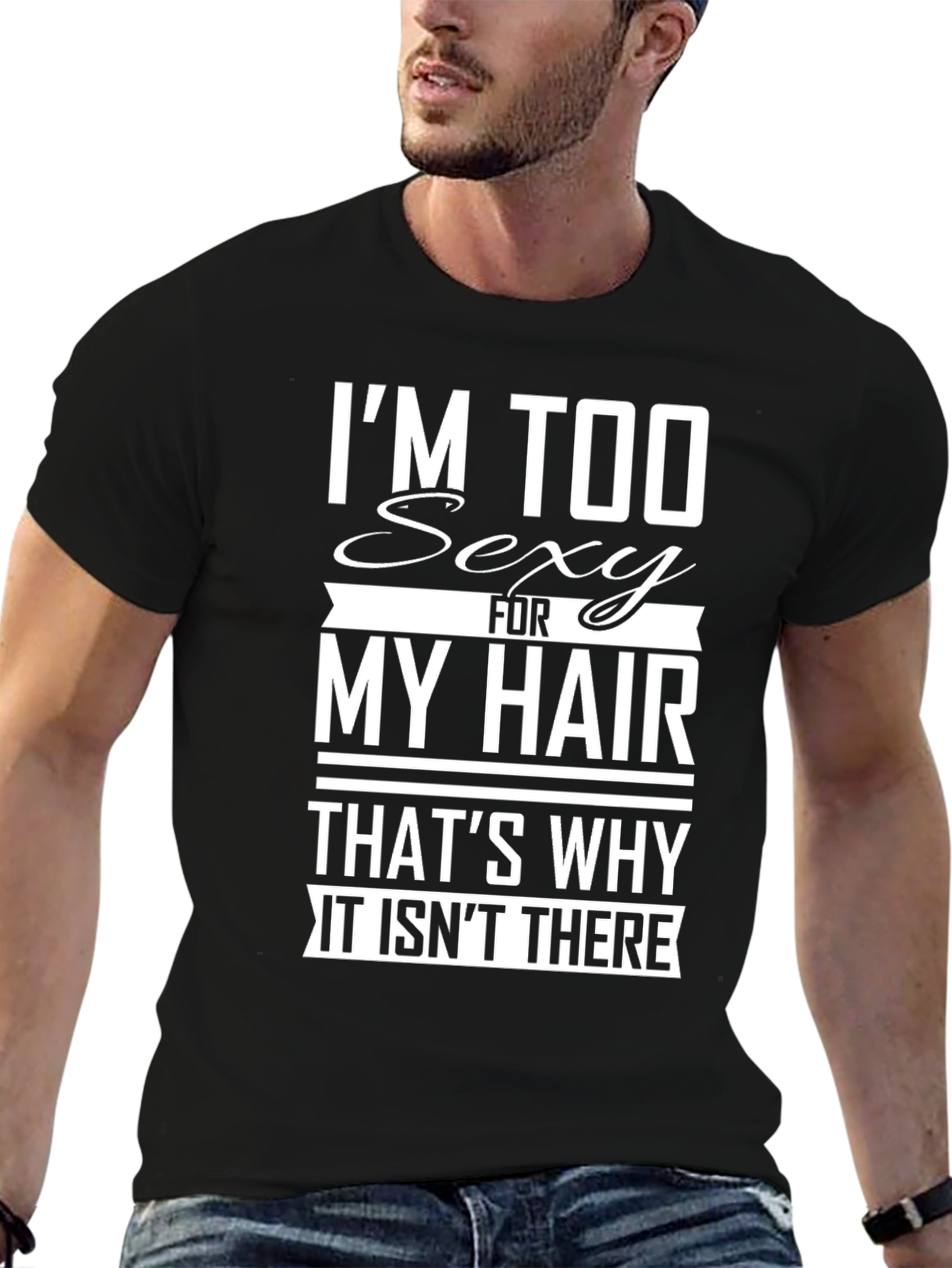 Black Funny Bald Guy T-Shirt: Too Sexy For My Hair view 6