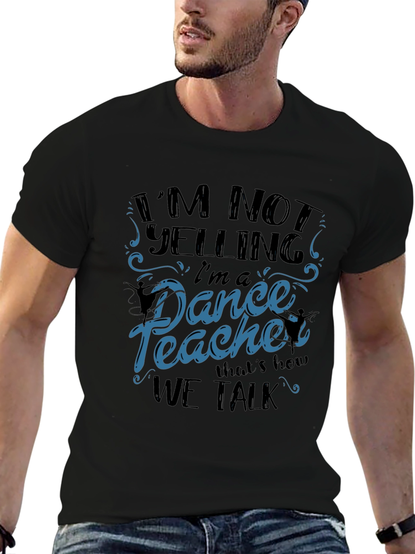 Black Dance Teacher T-Shirt - I'm Not Yelling view 6