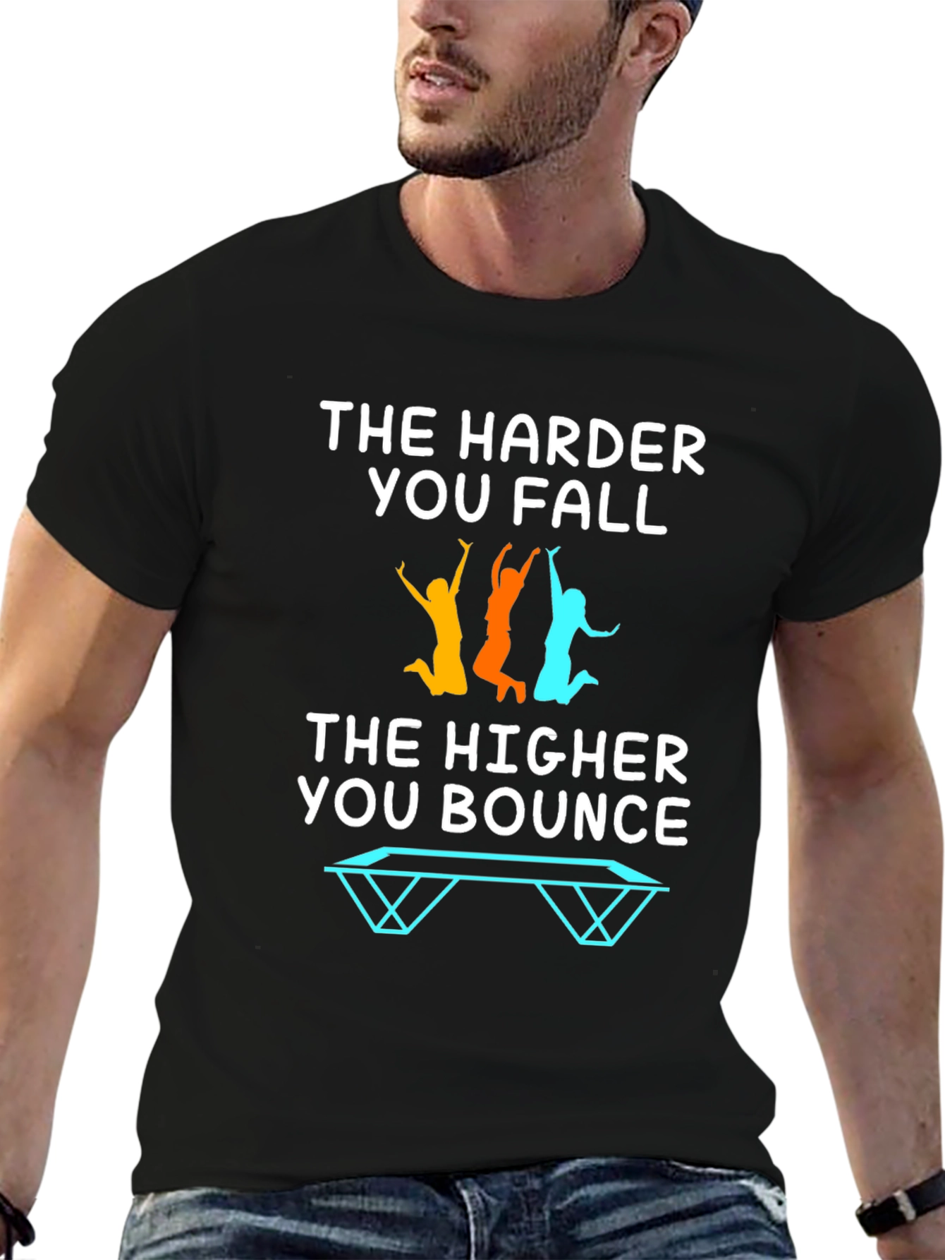 Black Motivational T-Shirt: The Harder You Fall, The Higher You Bounce view 6