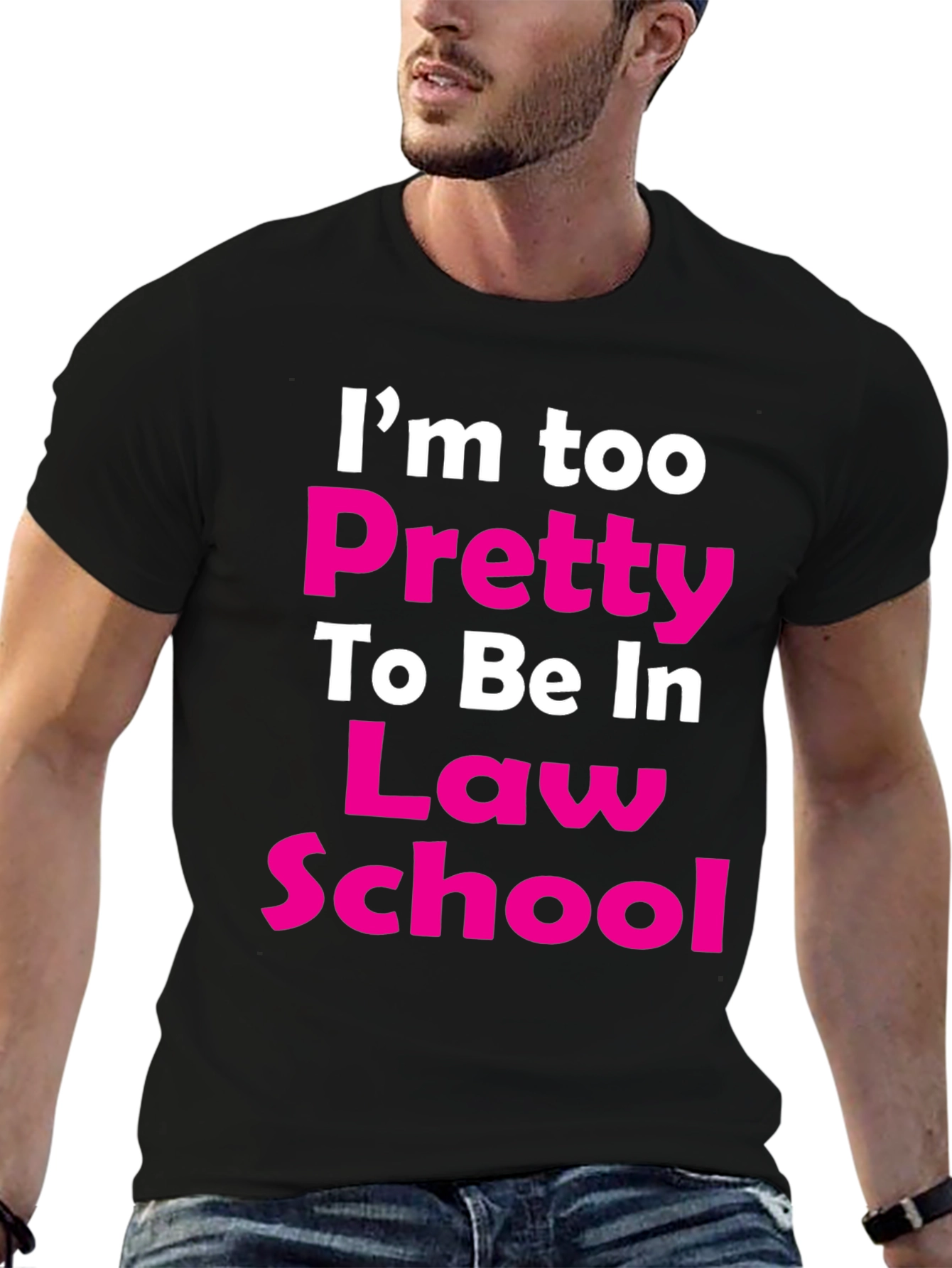 Black I'm Too Pretty Law School T-Shirt view 6