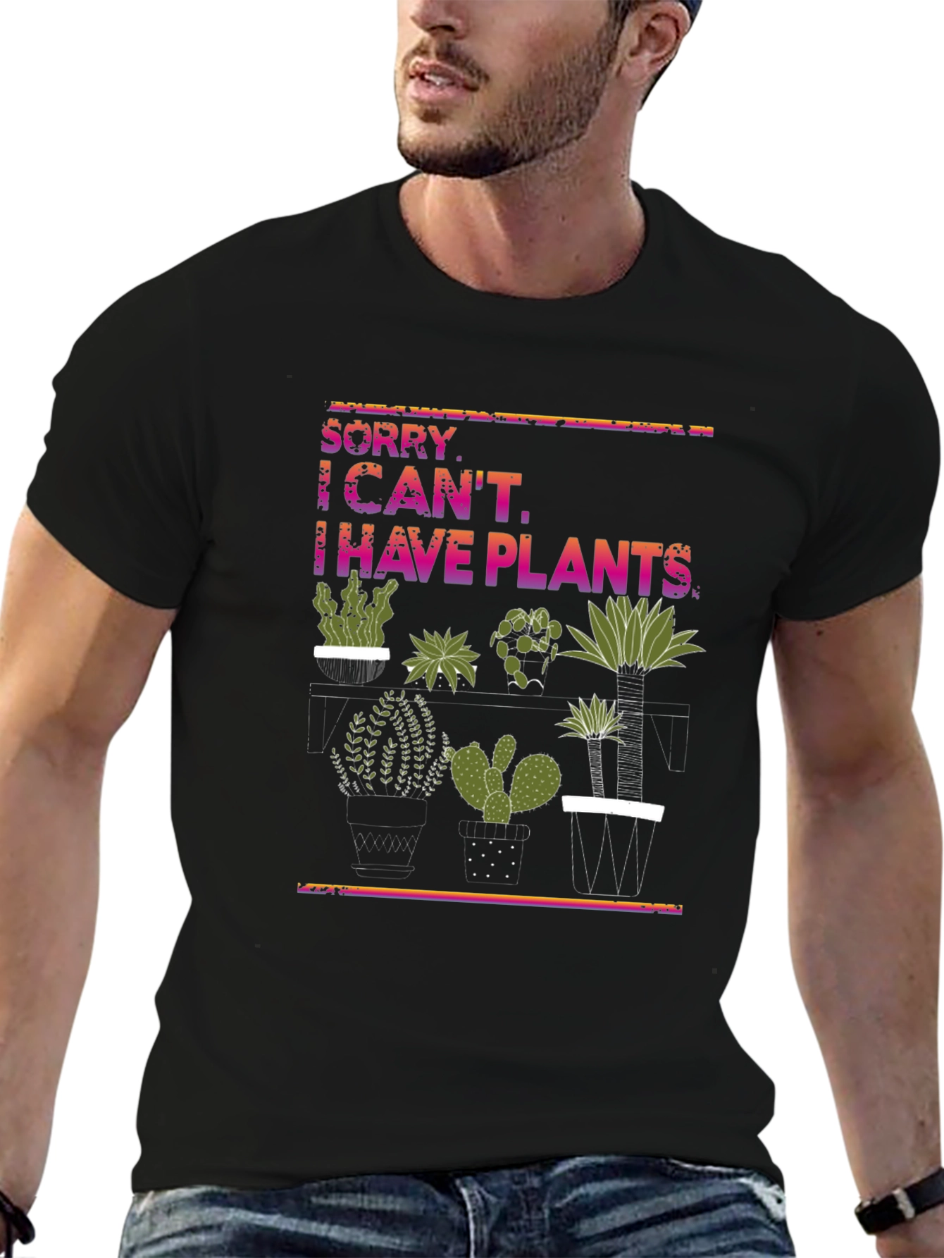 Black Plant Lover T-Shirt - Sorry I Can't, I Have Plants! view 6