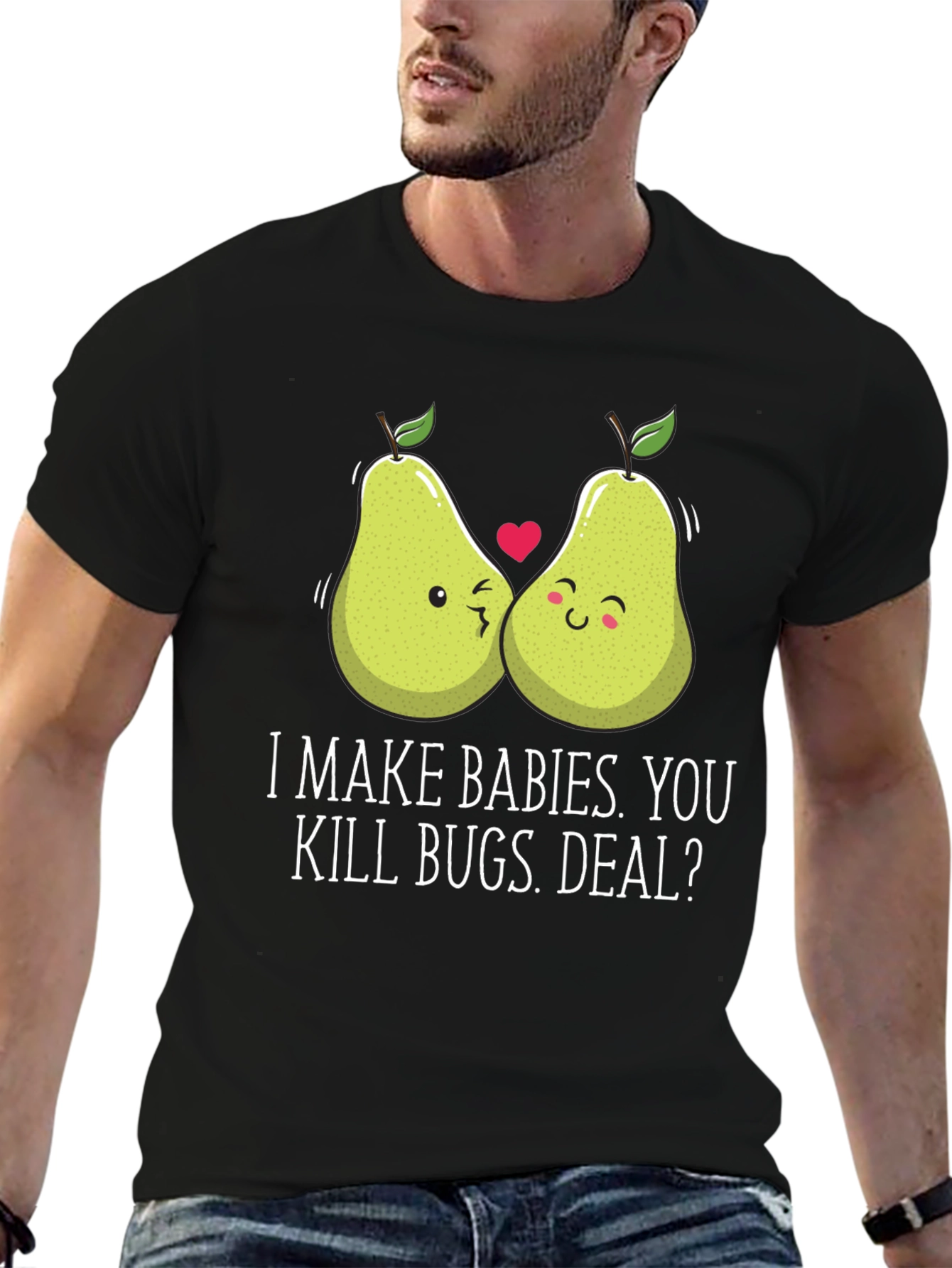 Black I Make Babies You Kill Bugs Deal T-Shirt Funny Graphic Tee view 6