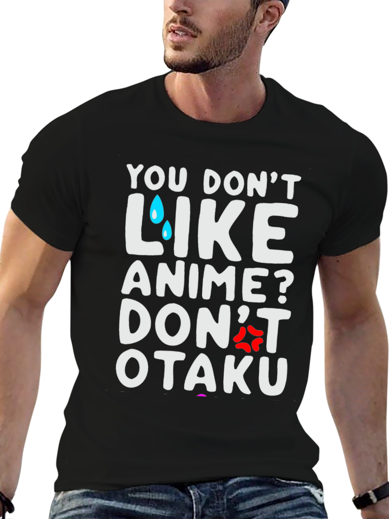 Black Anime Lover T-Shirt: You Don't Like Anime? Don't Otaku view 6