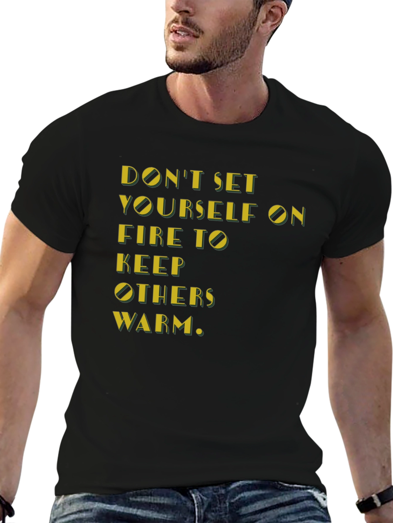 Black Inspirational T-Shirt: Don't Set Yourself On Fire view 6