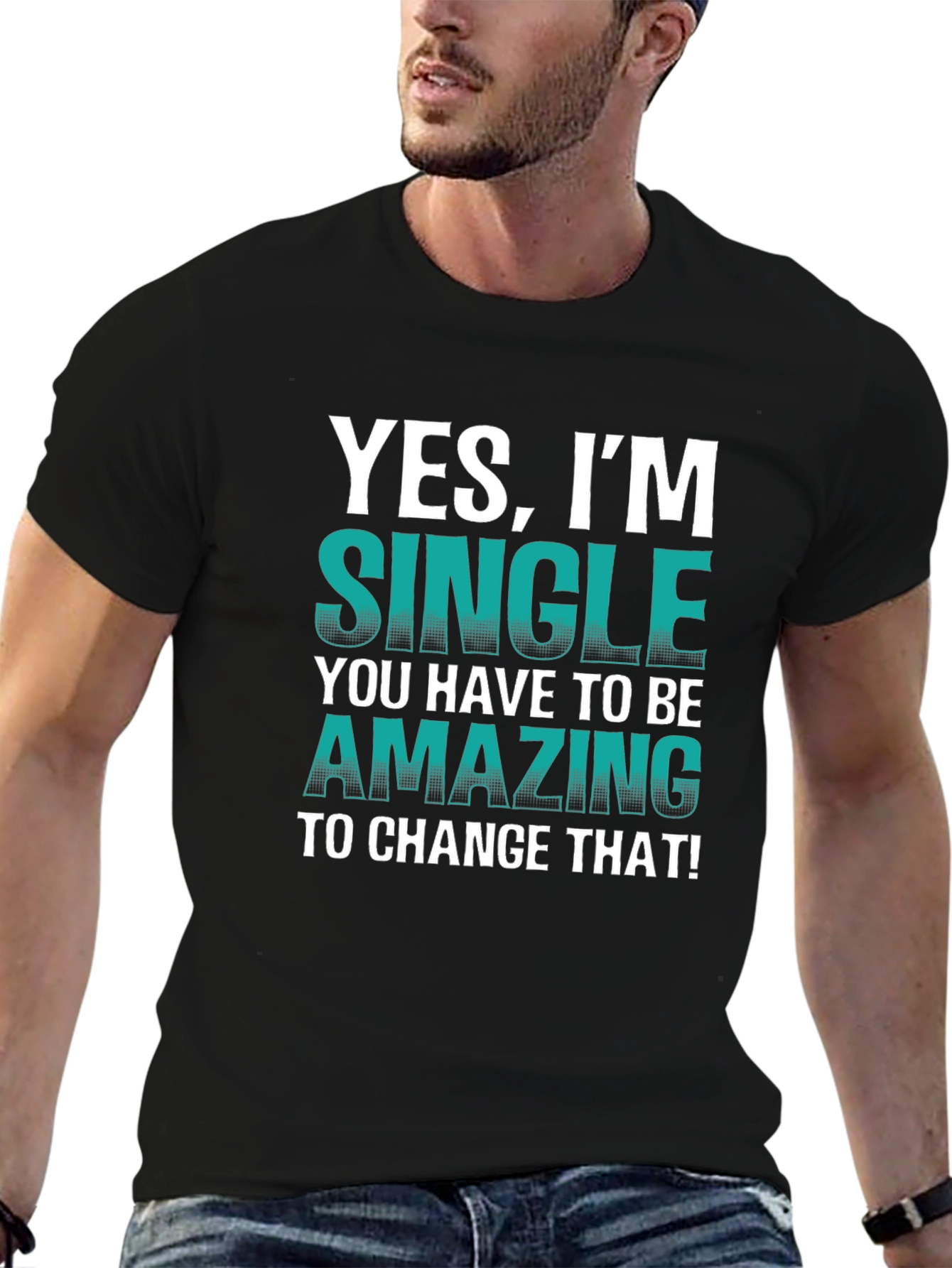 Black Yes, I'm Single T-Shirt - Humorous Statement Tee view 6