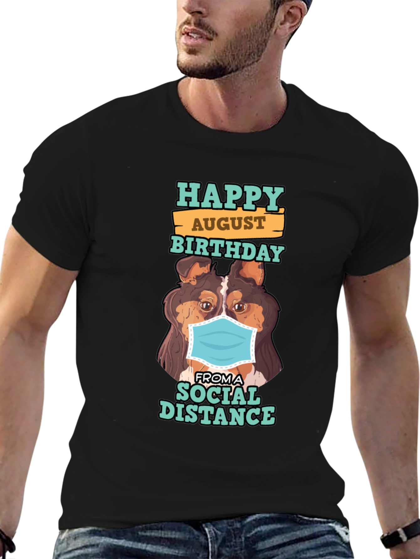 Black Happy August Birthday Social Distance Dog T-Shirt view 6