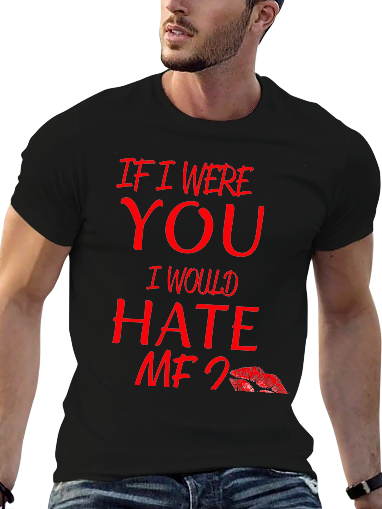 Black If I Were You I Would Hate Me Too Lips T-Shirt view 6