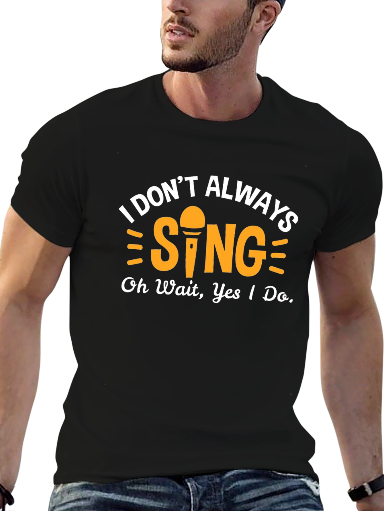 Black I Don't Always Sing Funny Graphic Tee view 6