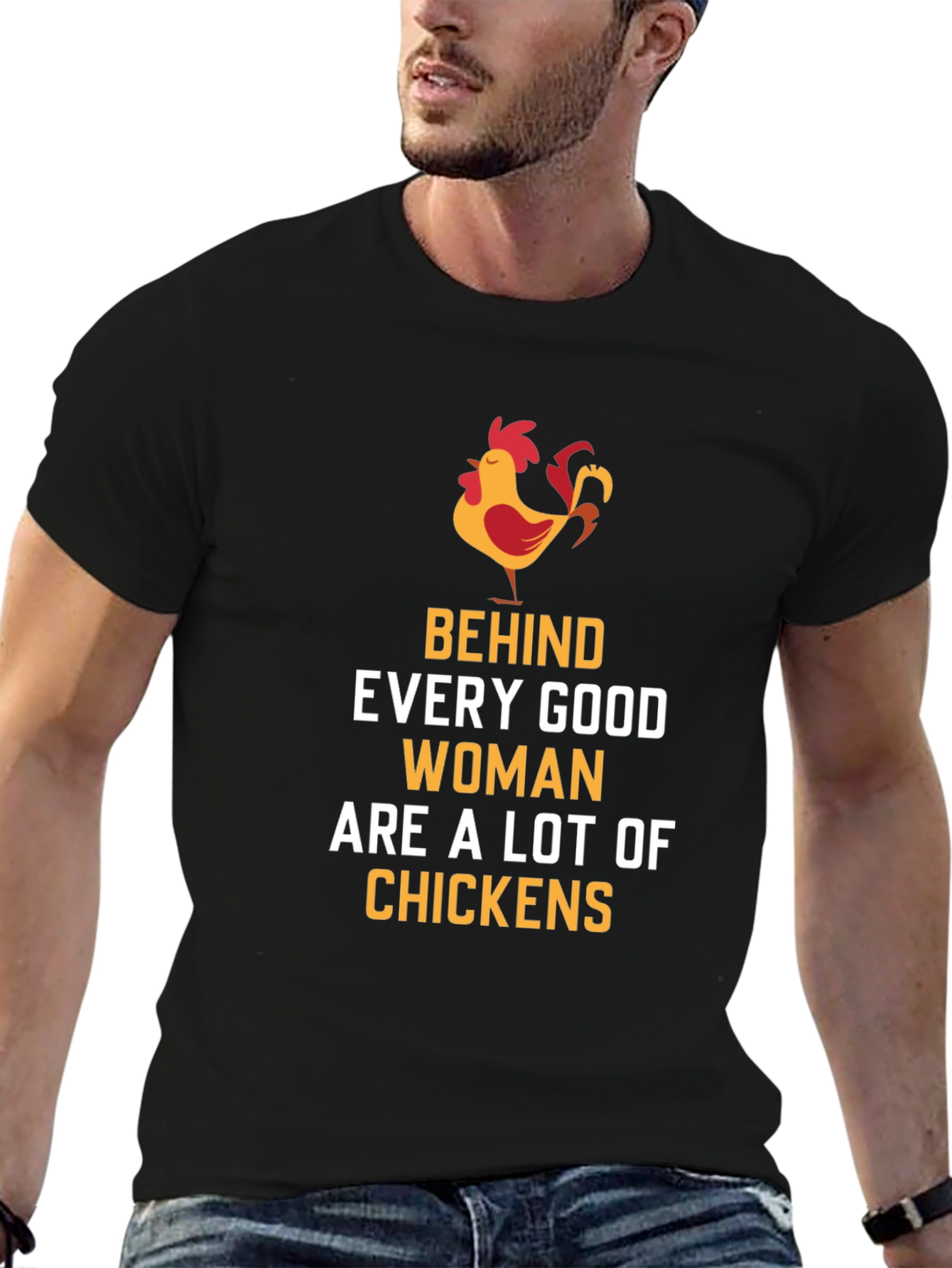 Black Behind Every Good Woman Funny Chicken T-Shirt view 6