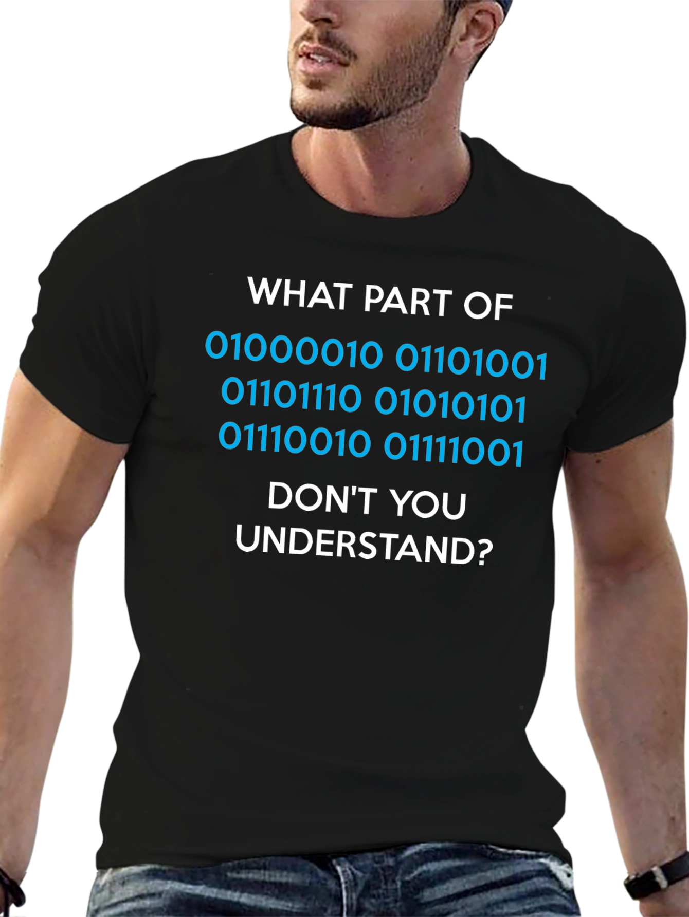 Black Binary Code T-Shirt - "What Part Don't You Understand?" view 6