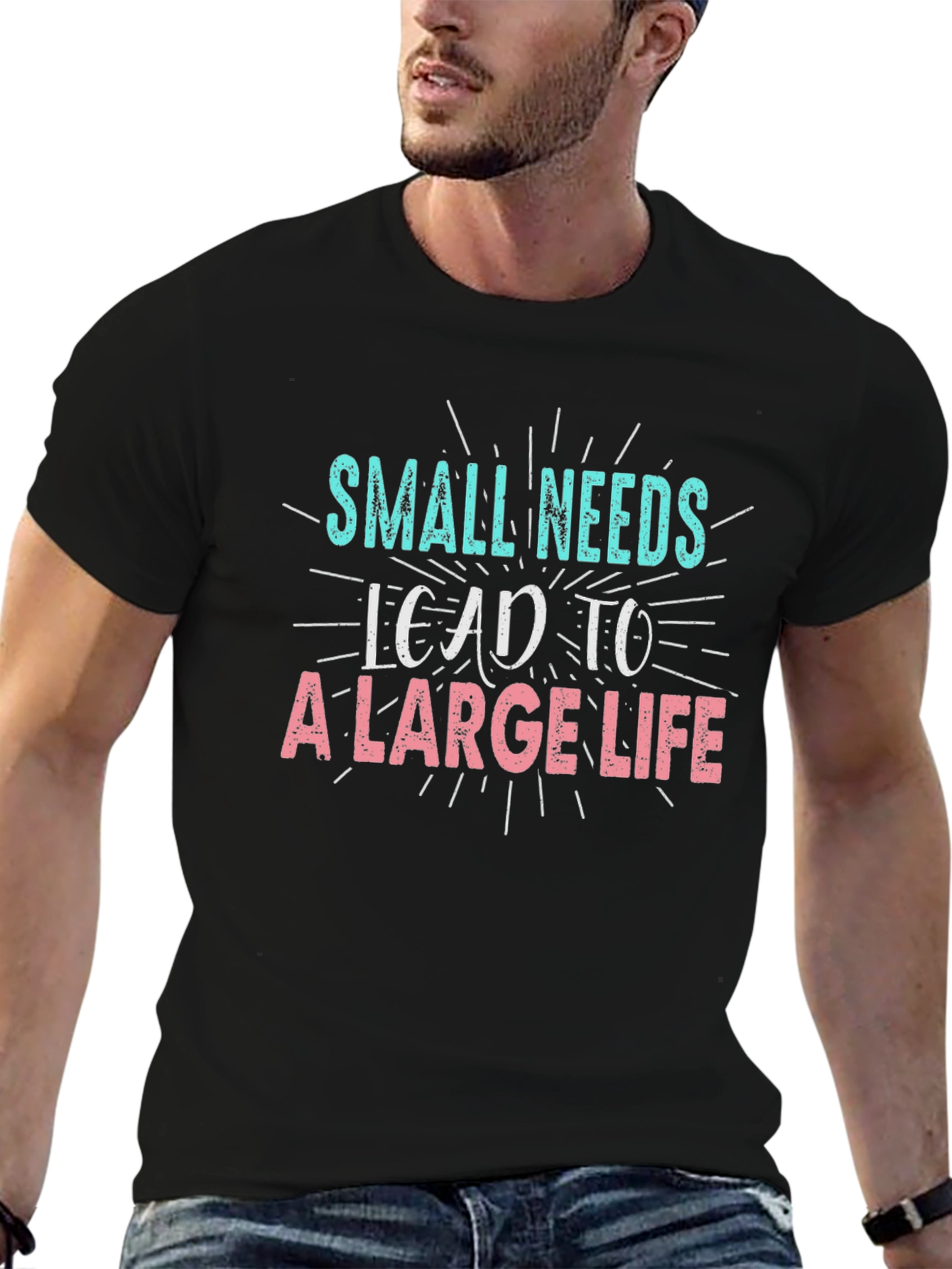 Black Small Needs Lead to a Large Life Black T-Shirt view 6