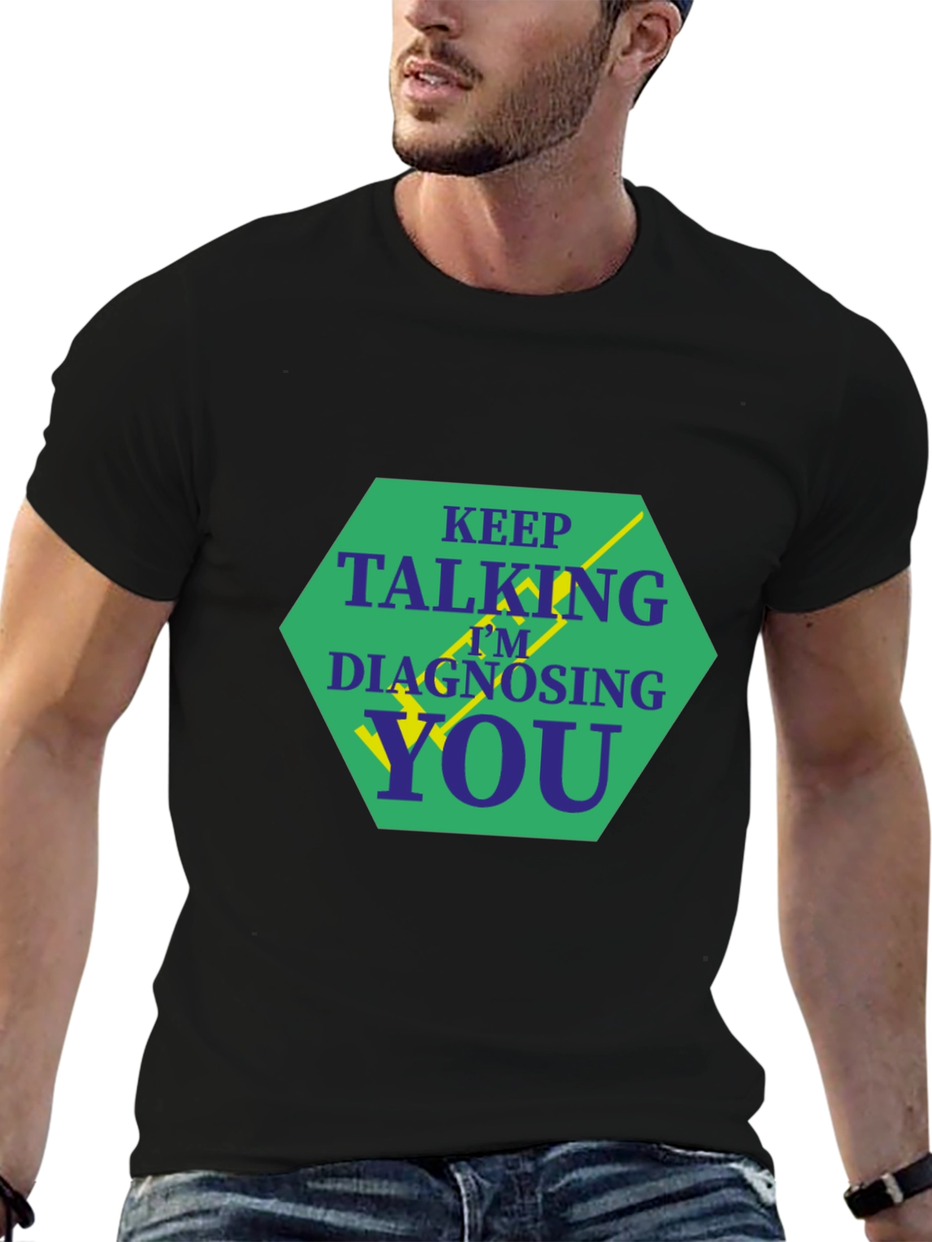 Black Keep Talking I'm Diagnosing You T-Shirt view 6