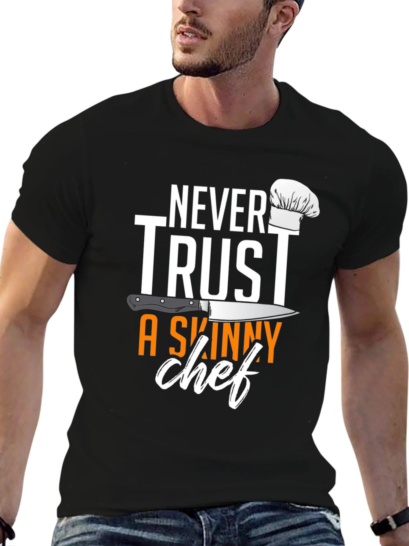 Black Never Trust A Skinny Chef T-Shirt view 6