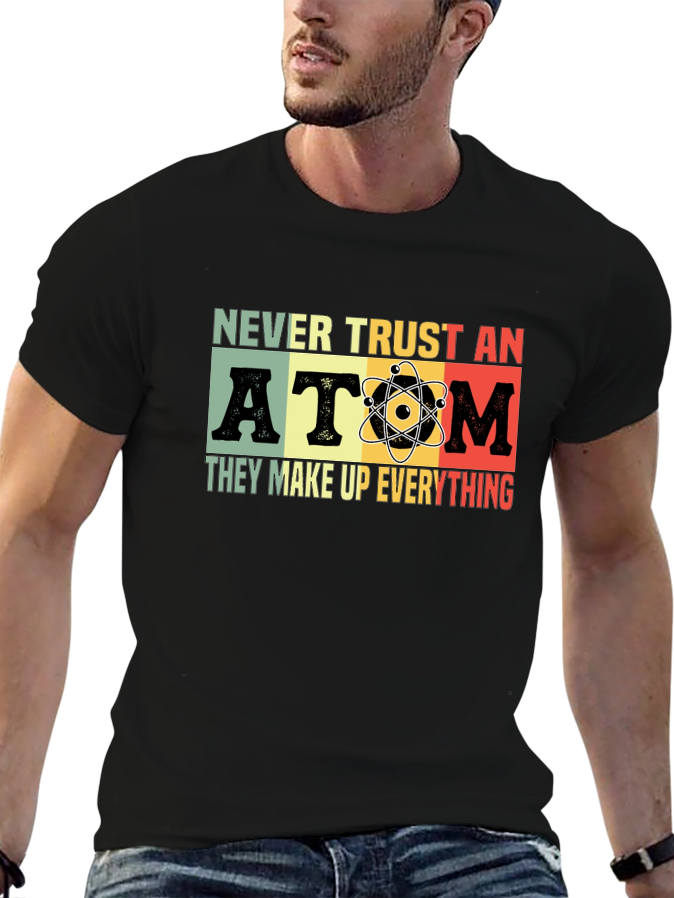 Black Never Trust An Atom Graphic T-Shirt view 6