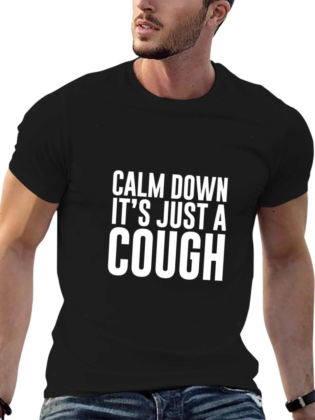 Black Calm Down It's Just a Cough T-Shirt view 6