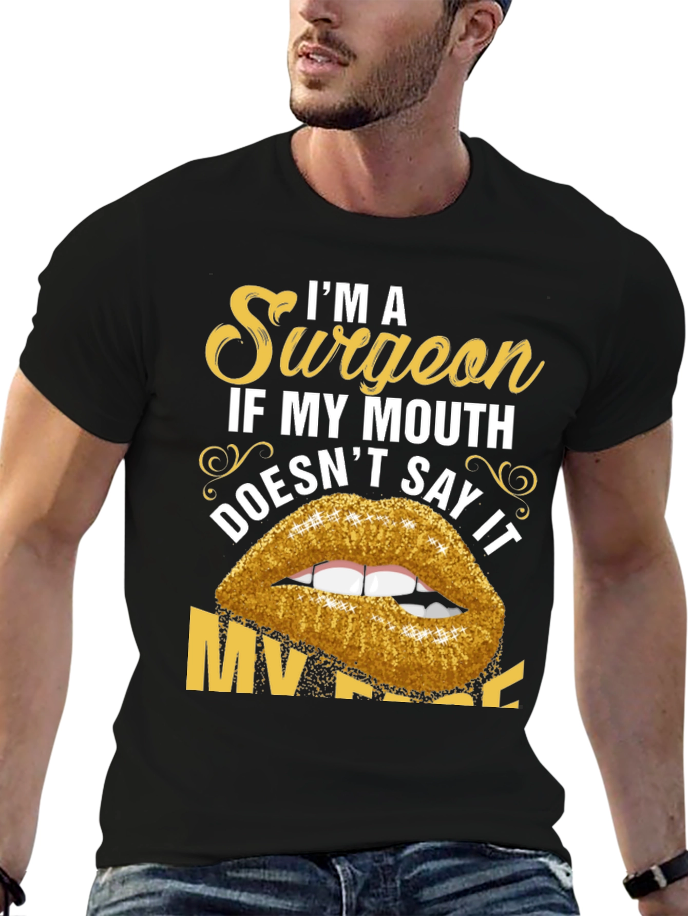 Black Funny Surgeon T-Shirt - "If My Mouth Doesn't Say It..." view 6