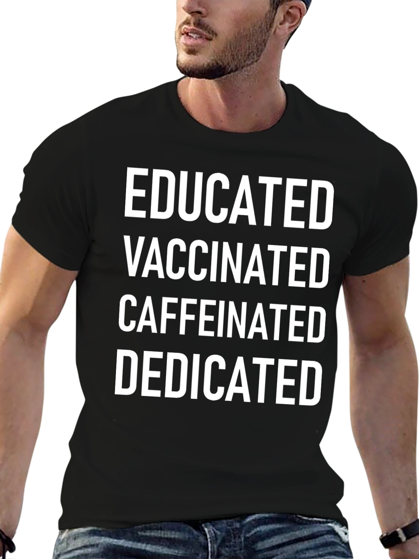 Black Educated Vaccinated Caffeinated Dedicated Tee view 6