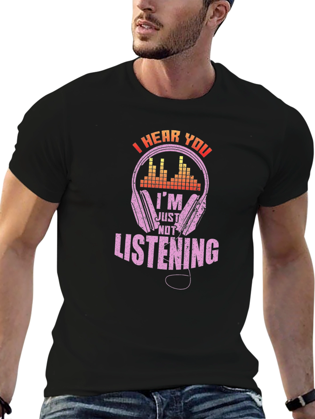 Black I Hear You, I'm Just Not Listening T-Shirt view 6