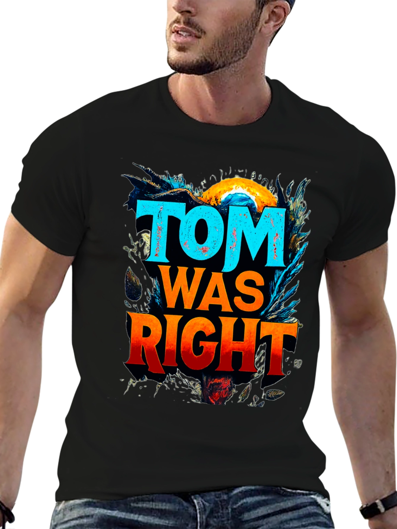 Black Tom Was Right Graphic Tee - Funny Slogan T-Shirt view 6