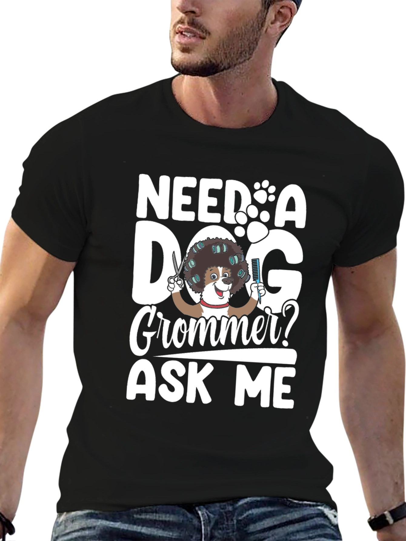 Black Need a Dog Groomer? Funny Pet Grooming T-Shirt view 6
