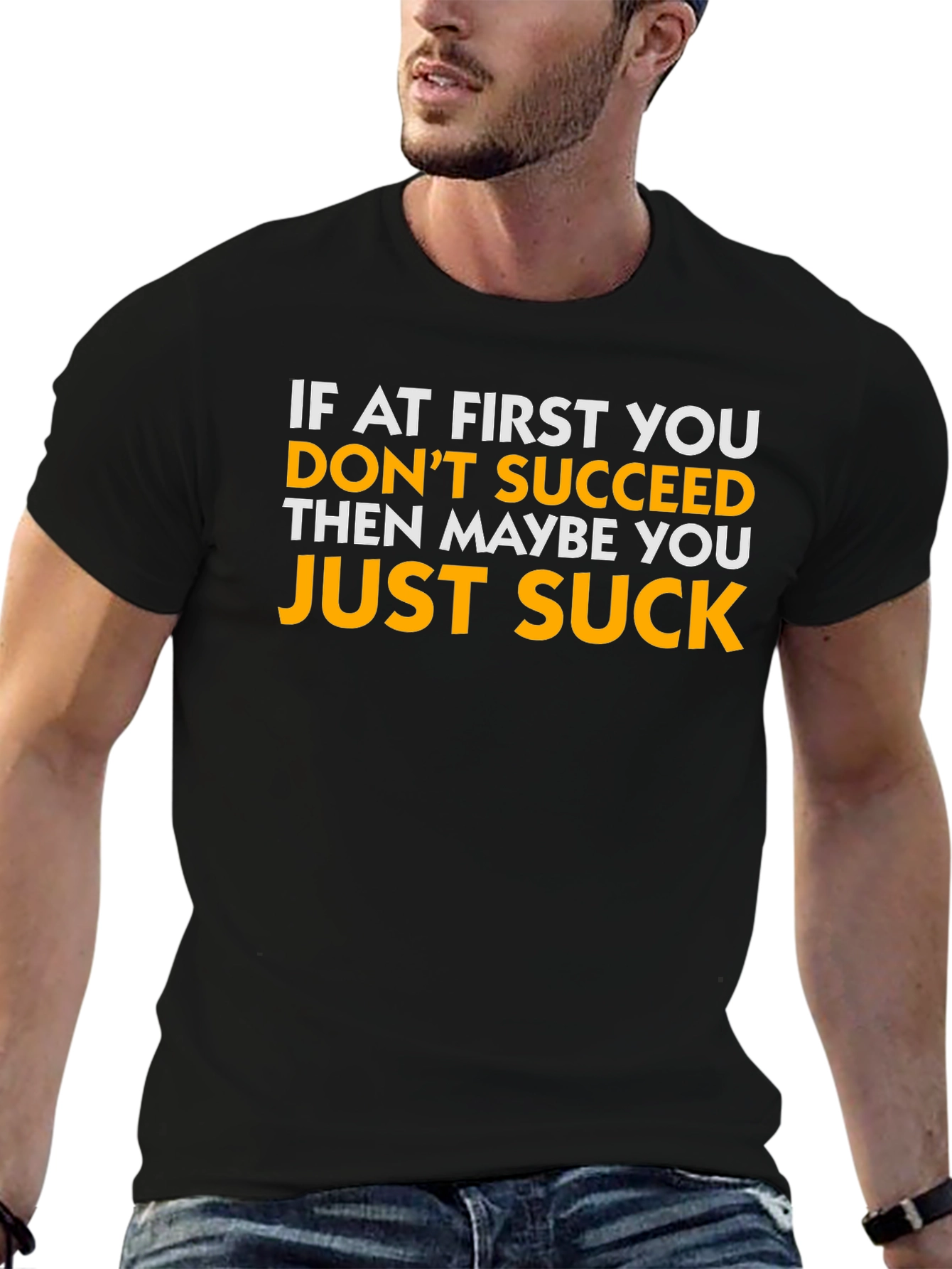 Black Funny Sarcastic T-Shirt - If At First You Don't Succeed view 6