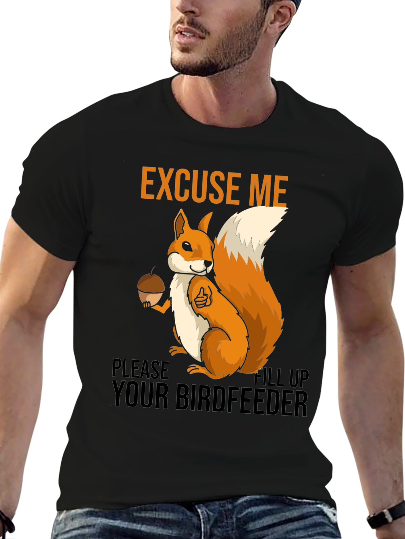 Black Excuse Me Squirrel T-Shirt - Fill Your Birdfeeder! view 6