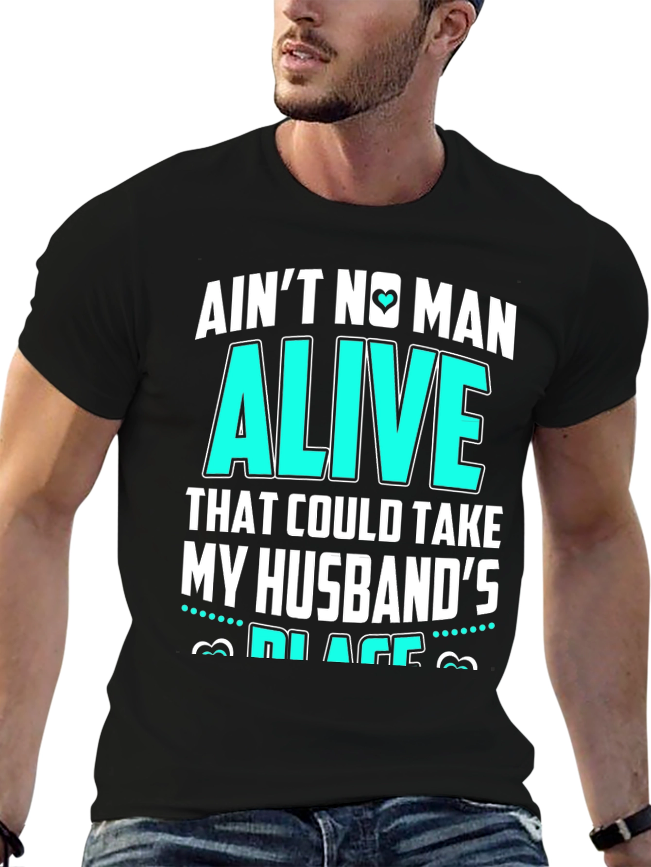 Black Ain't No Man Alive Husband's Place T-Shirt view 6