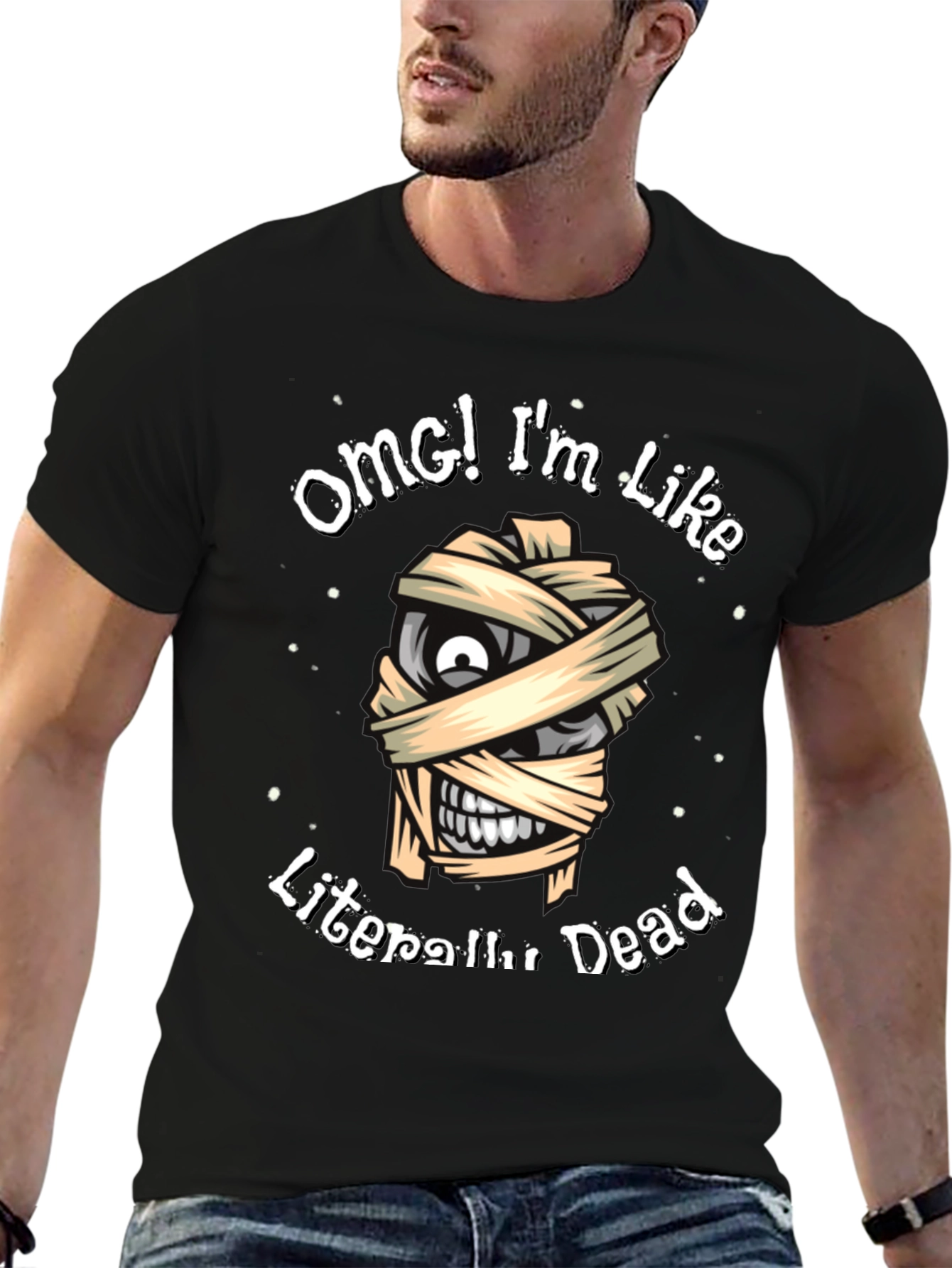 Black OMG I'm Like Literally Dead Funny Mummy T-Shirt view 6