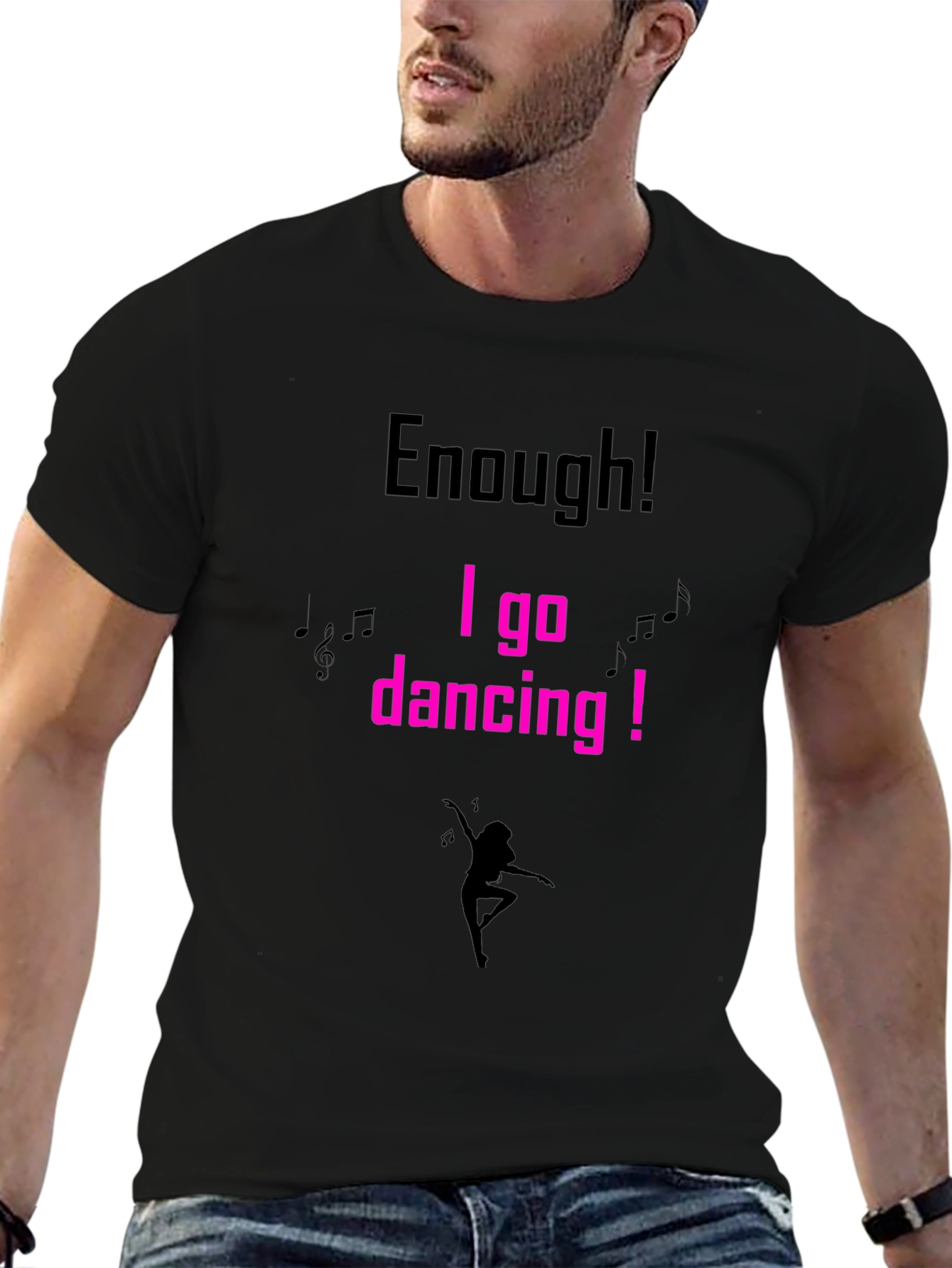 Black Enough! I go dancing! T-shirt view 6